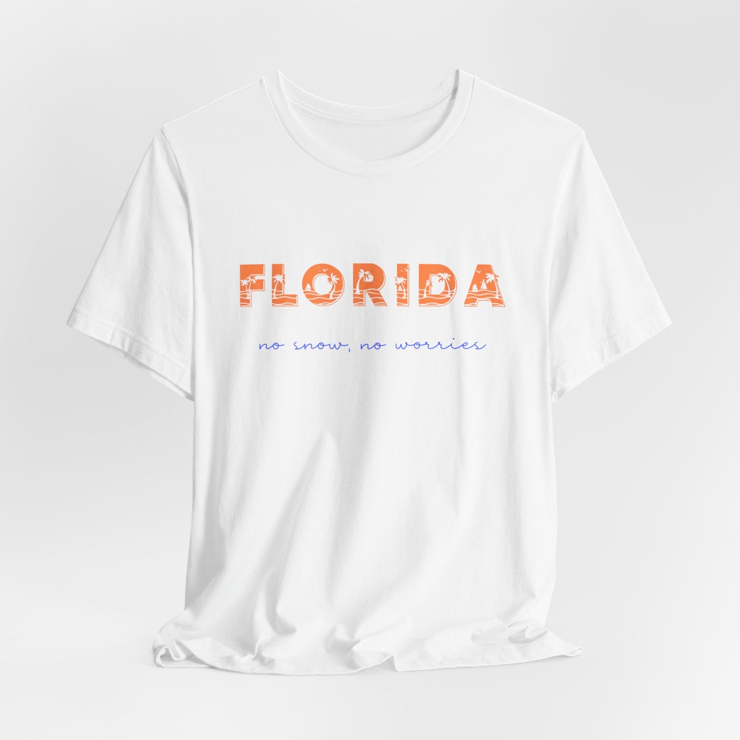 Florida No Snow No Worries v4 Jersey Short Sleeve Tee