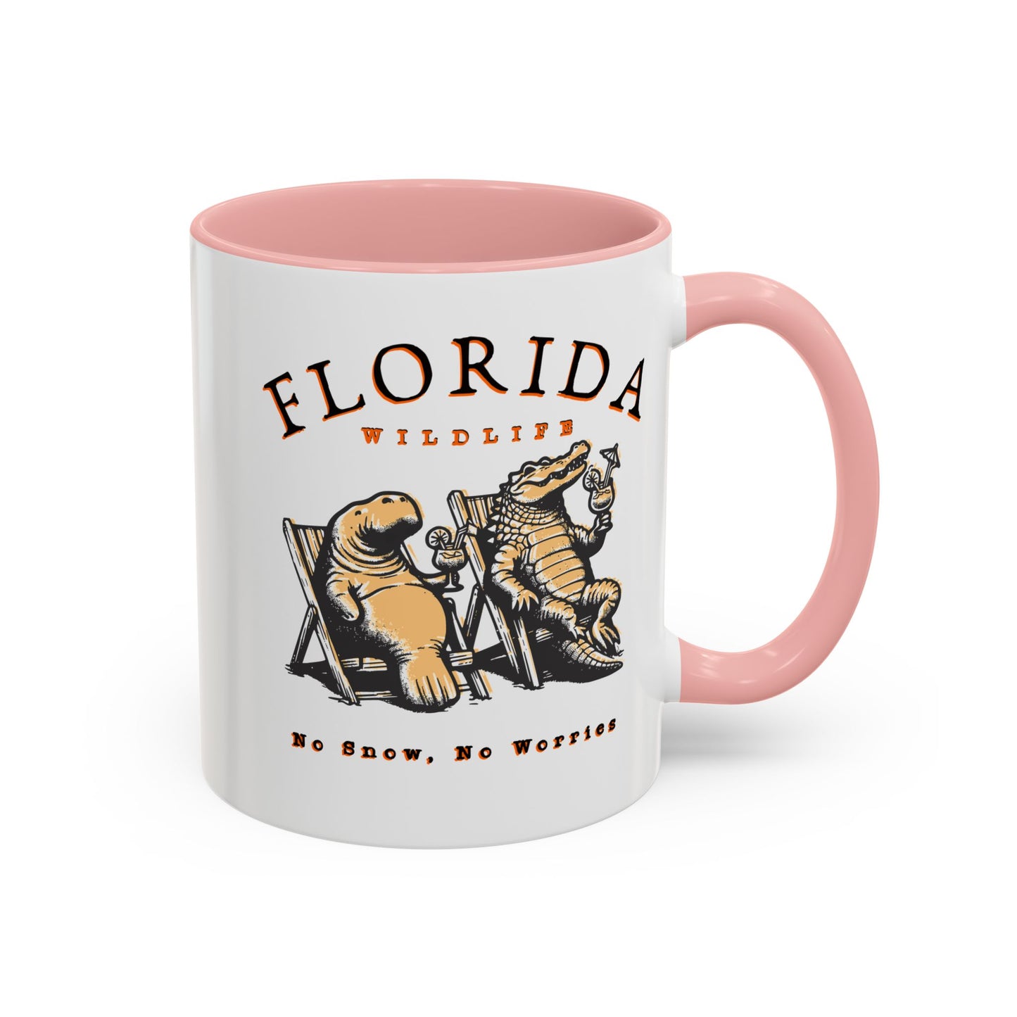 Florida No Snow No Worries Coffee Mug