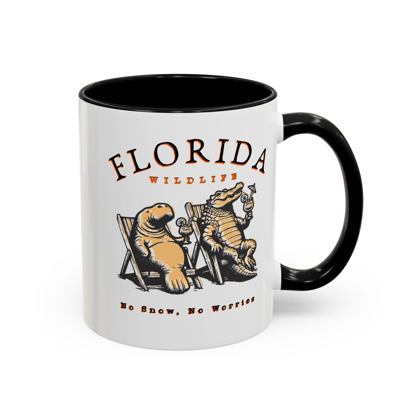 Florida No Snow No Worries Coffee Mug