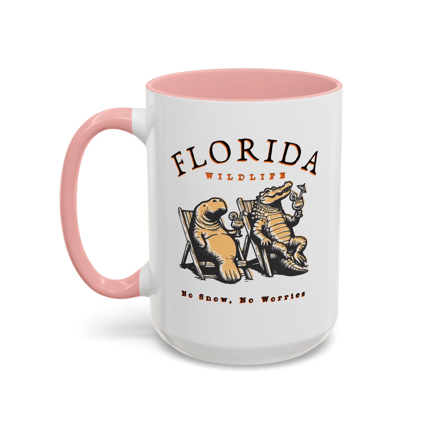 Florida No Snow No Worries Coffee Mug