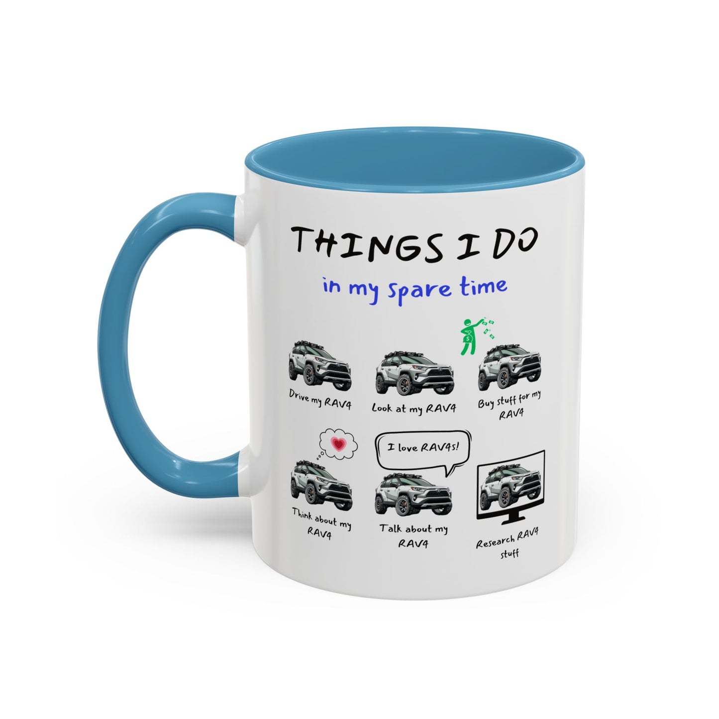 RAV4s in my Spare Time Coffee Mug