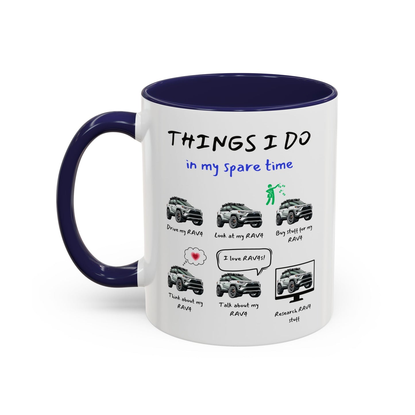 RAV4s in my Spare Time Coffee Mug