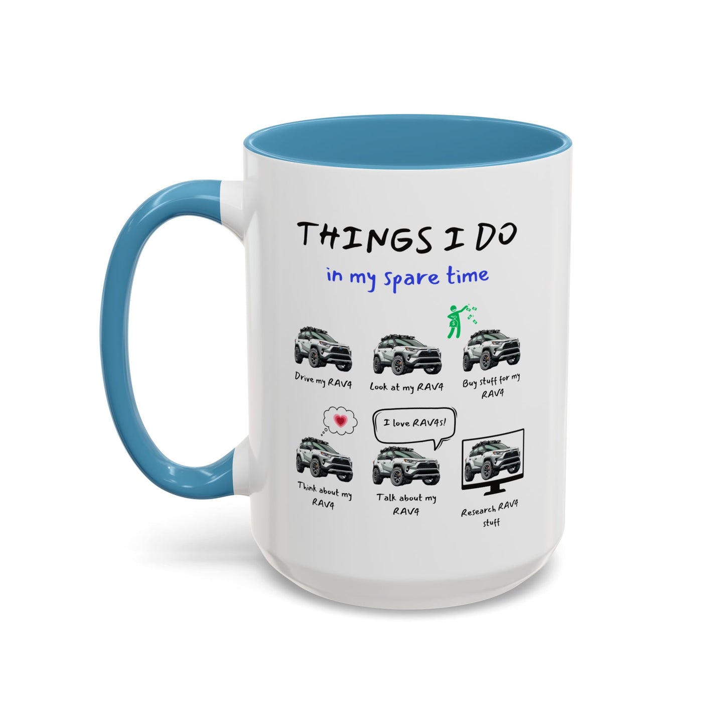 RAV4s in my Spare Time Coffee Mug