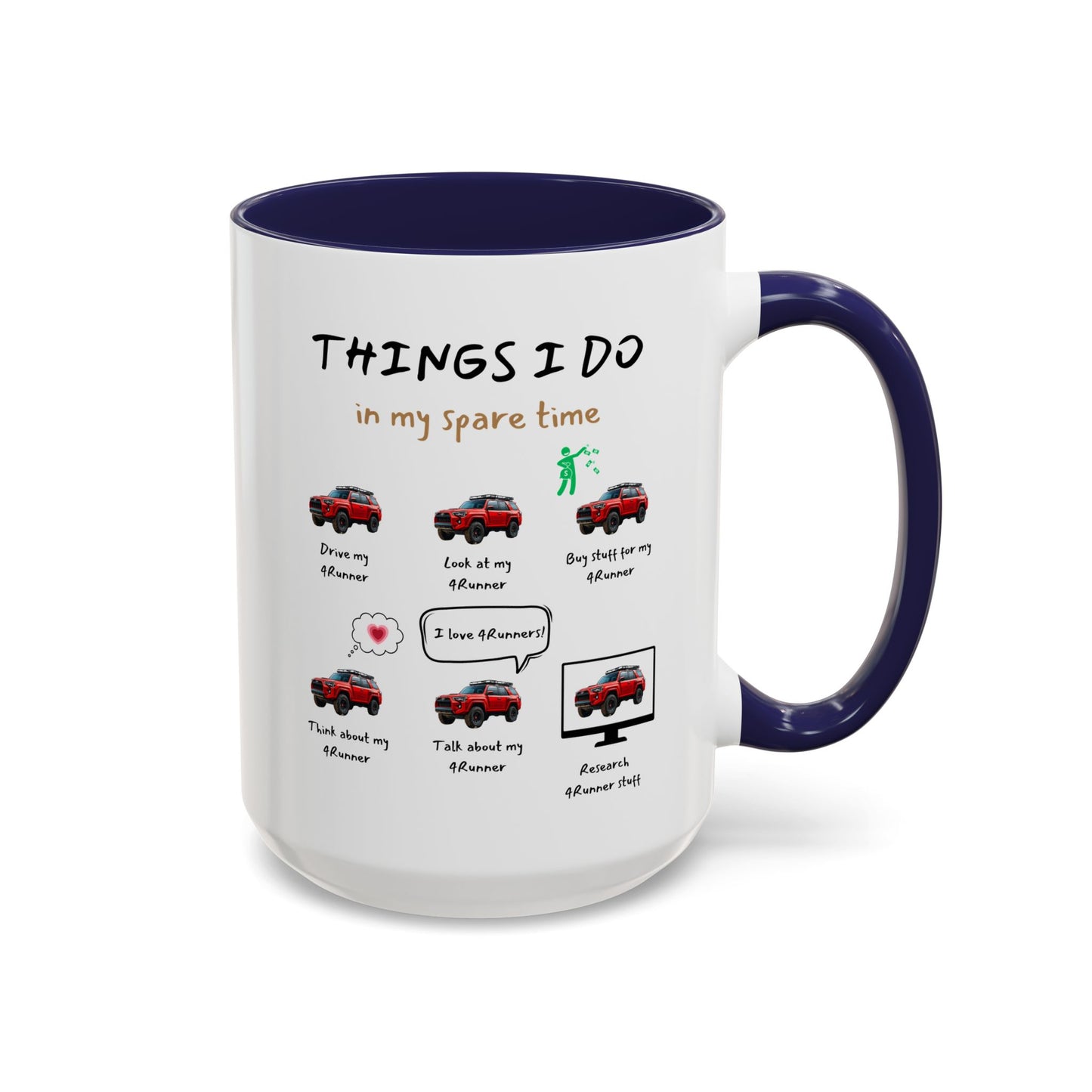 4Runner Trucks in my Spare Time Coffee Mug