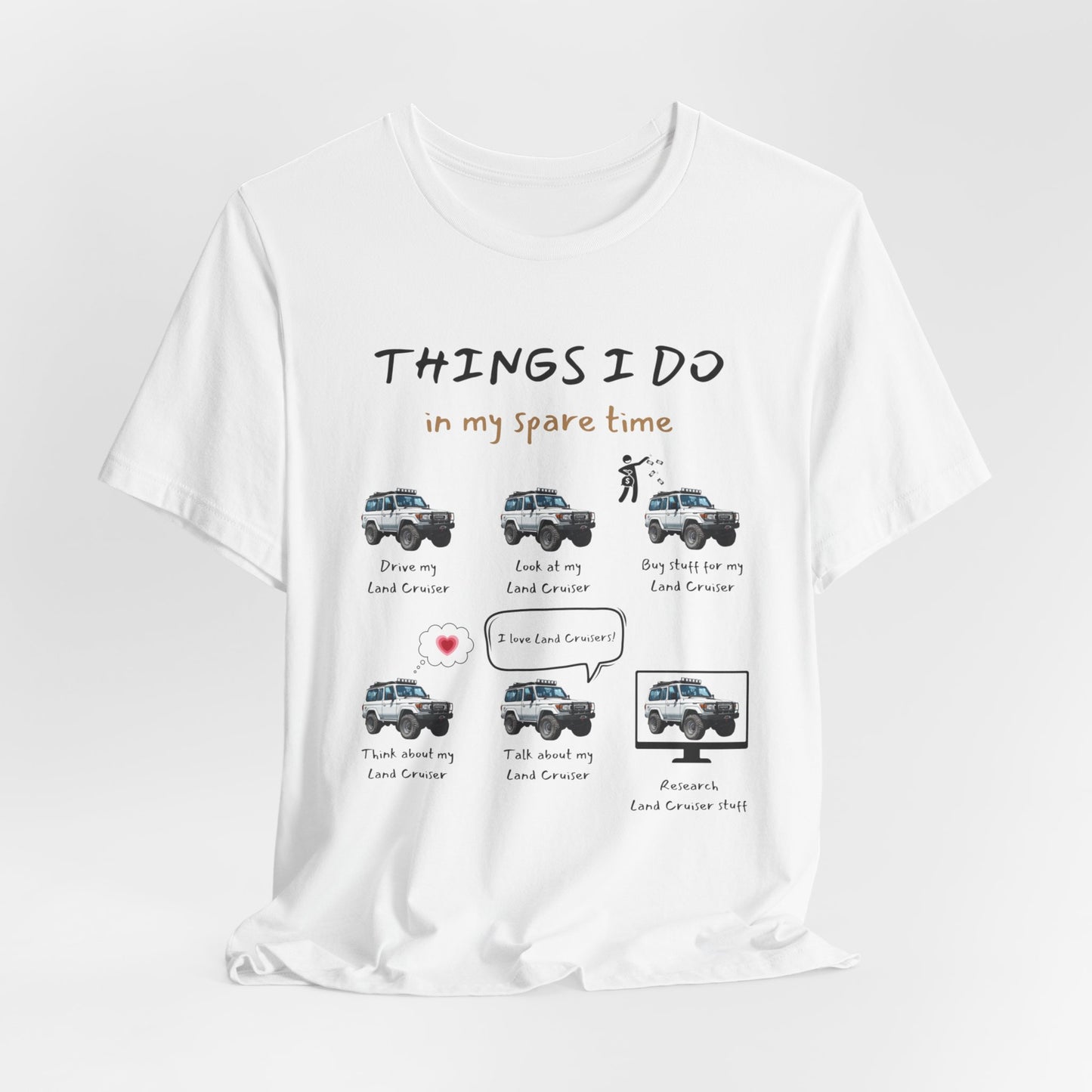 Land Cruiser Trucks in my Spare Time (White Land Cruiser) Jersey Short Sleeve Tee