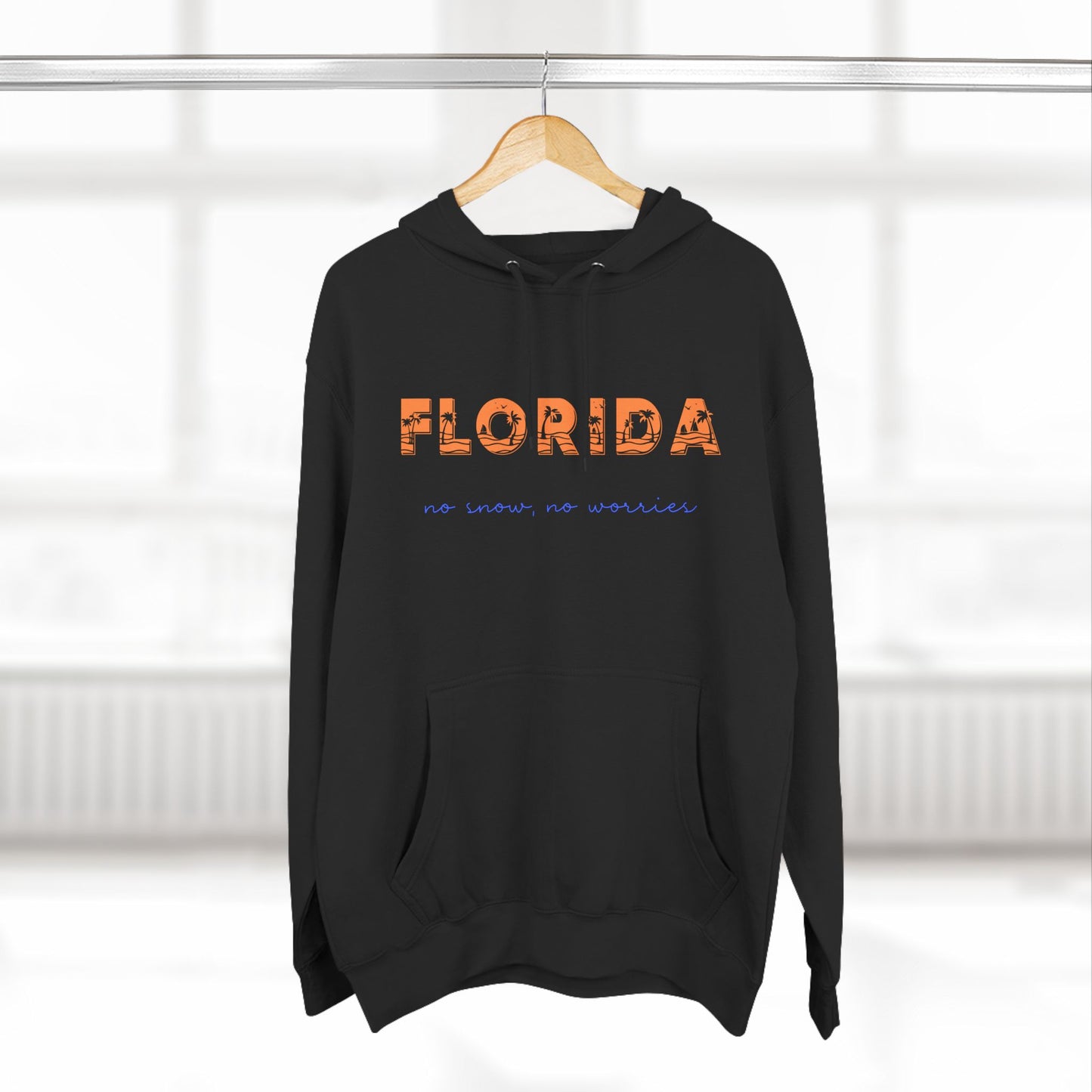 Florida No Snow No Worries v4 Premium Hoodie