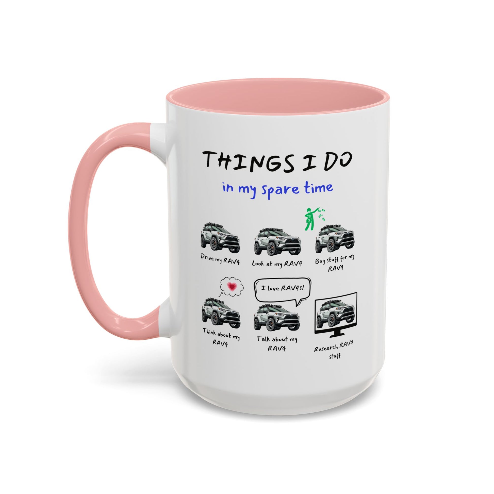 RAV4s in my Spare Time Coffee Mug