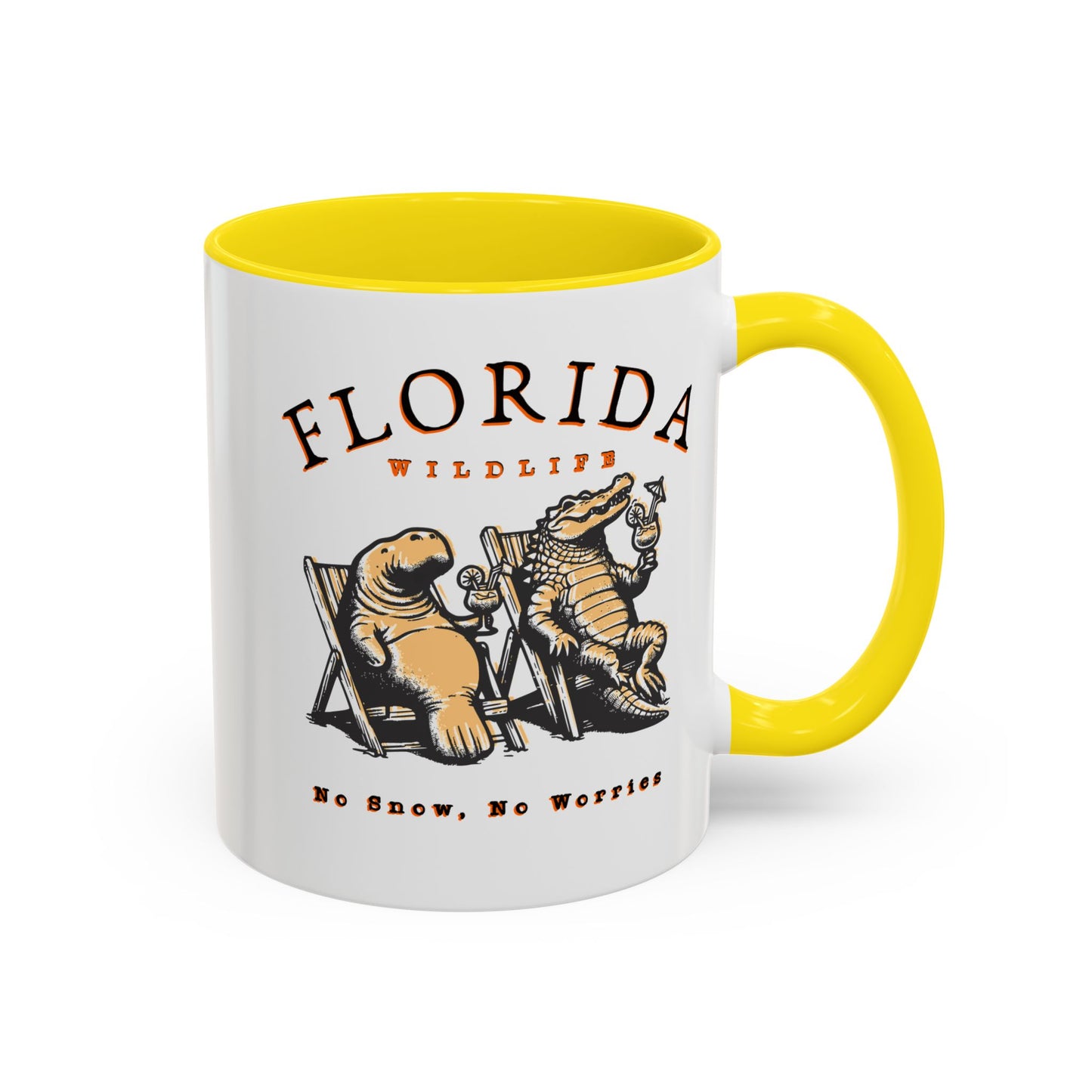 Florida No Snow No Worries Coffee Mug