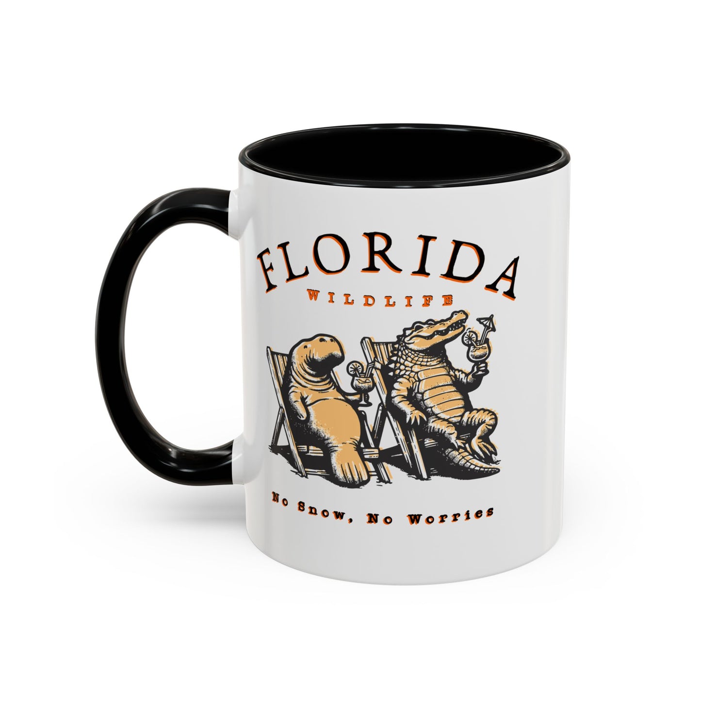 Florida No Snow No Worries Coffee Mug