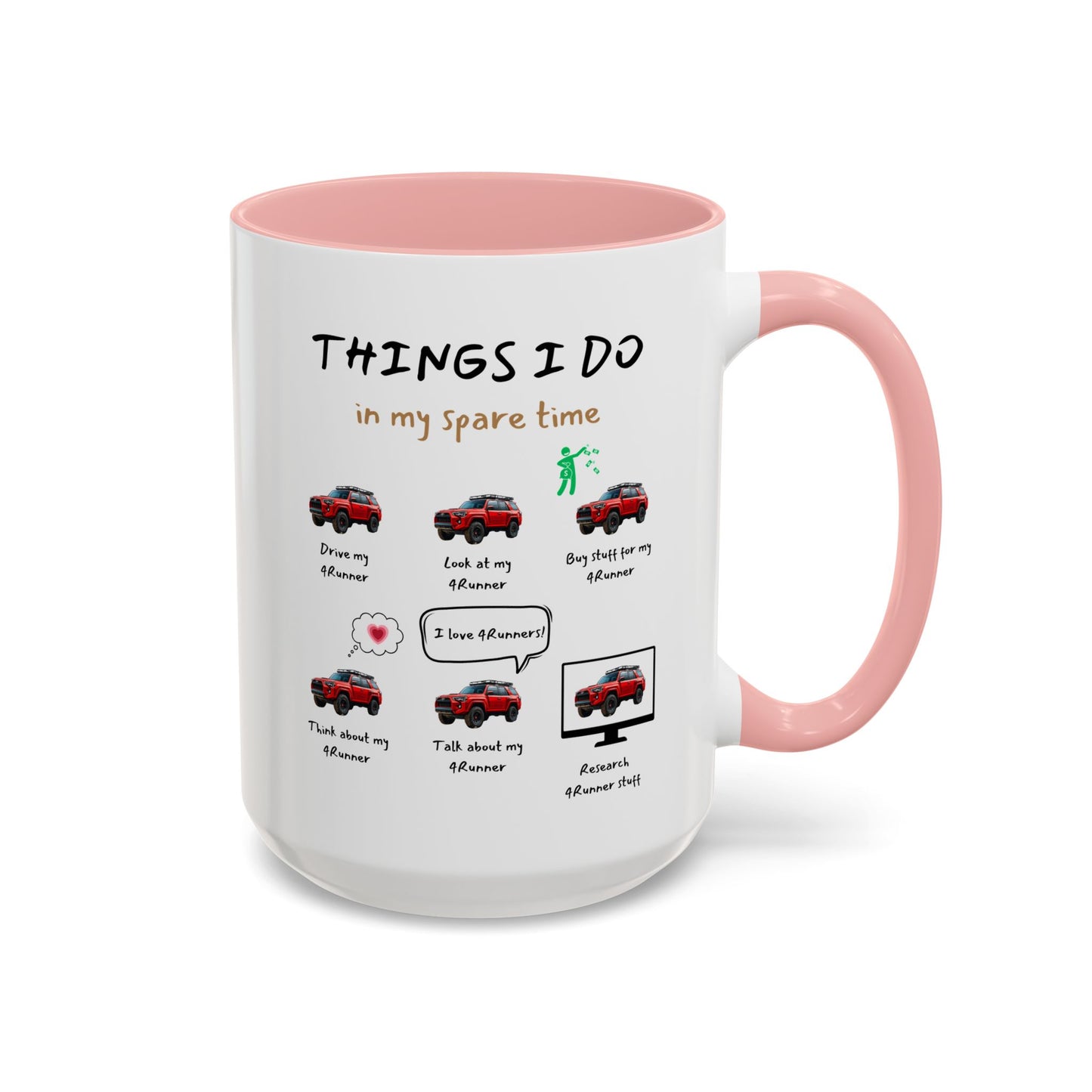 4Runner Trucks in my Spare Time Coffee Mug