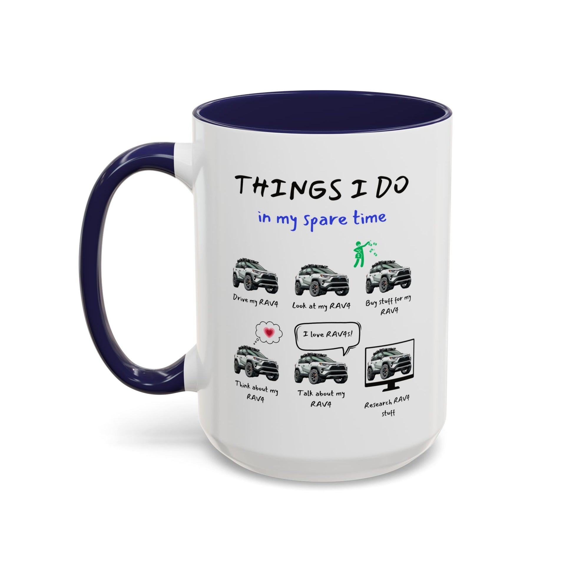 RAV4s in my Spare Time Coffee Mug