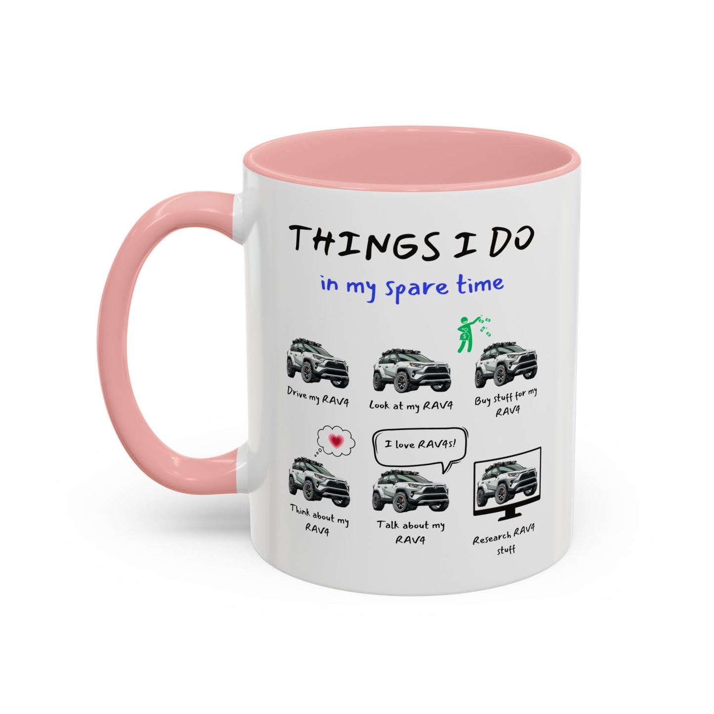 RAV4s in my Spare Time Coffee Mug