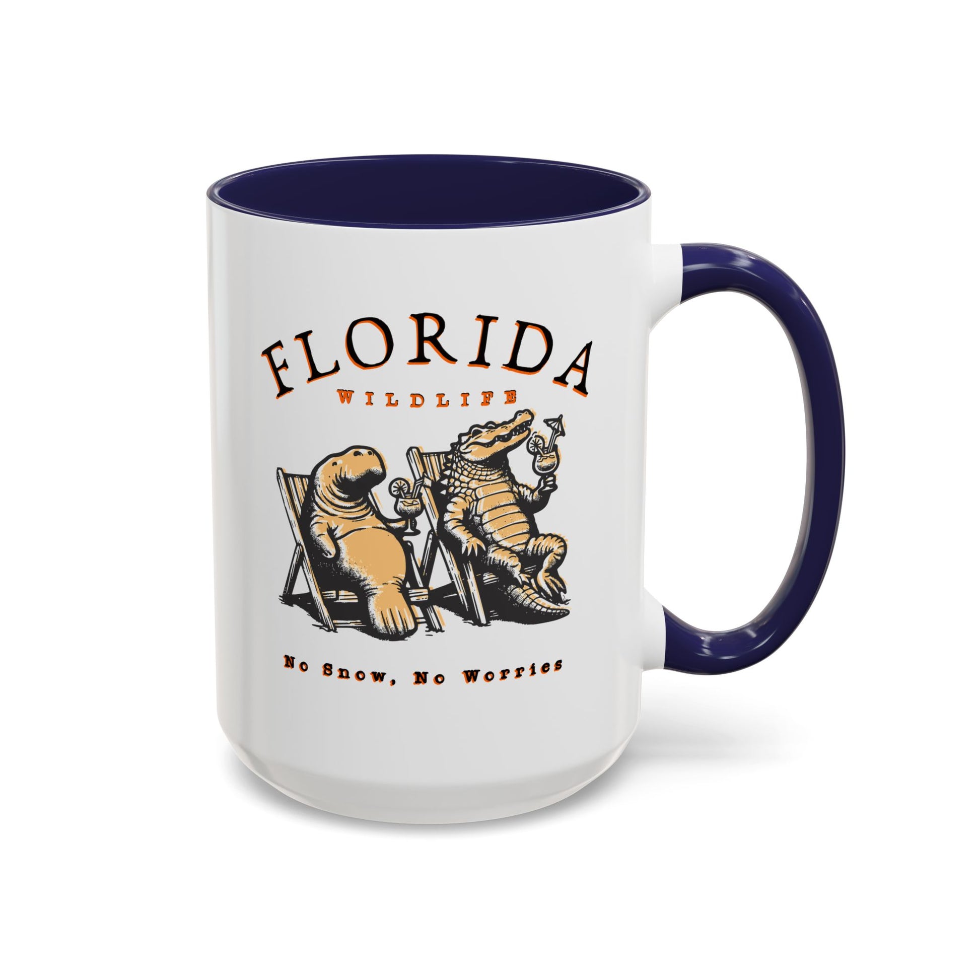 Florida No Snow No Worries Coffee Mug