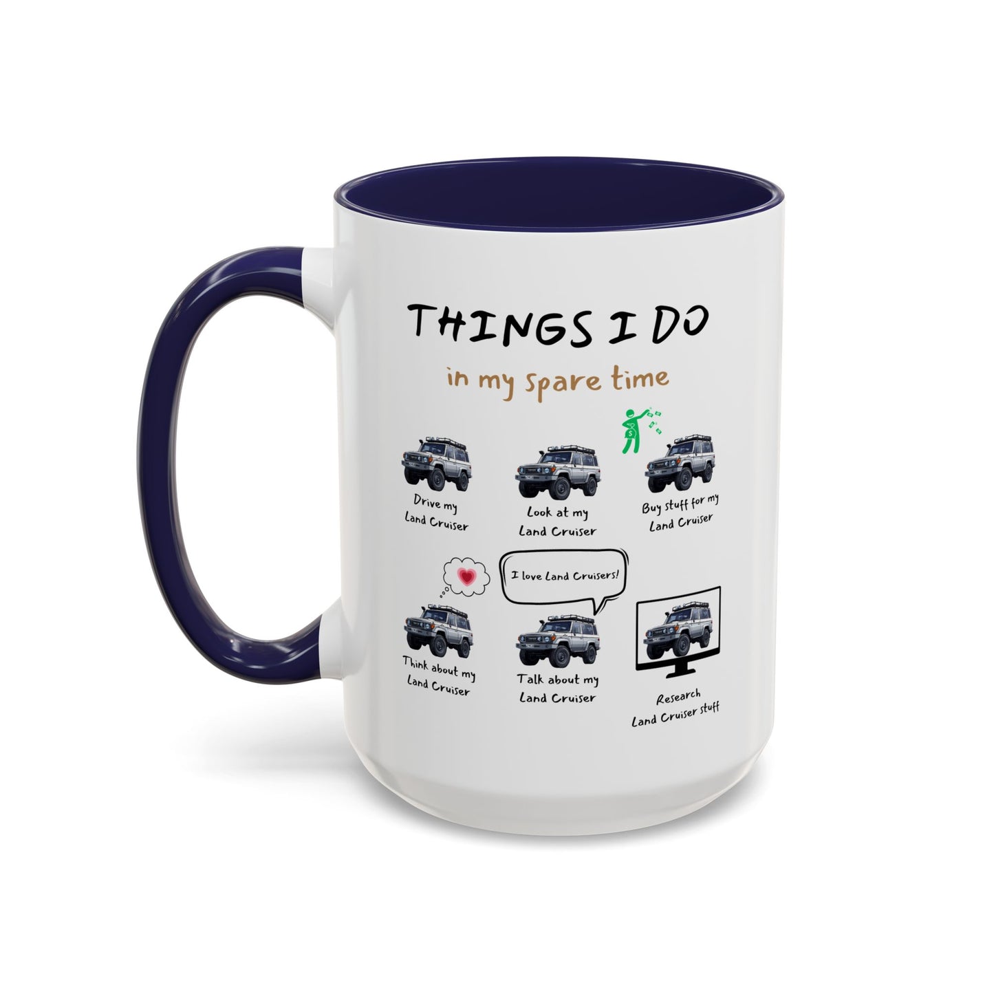 Land Cruiser Trucks in my Spare Time Coffee Mug