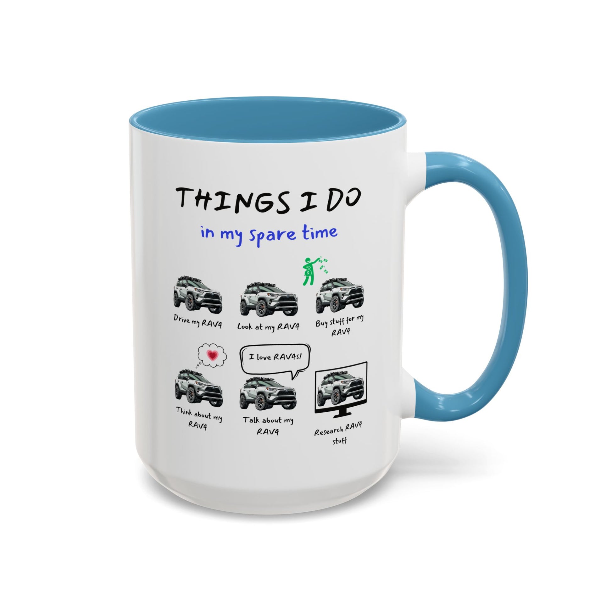 RAV4s in my Spare Time Coffee Mug