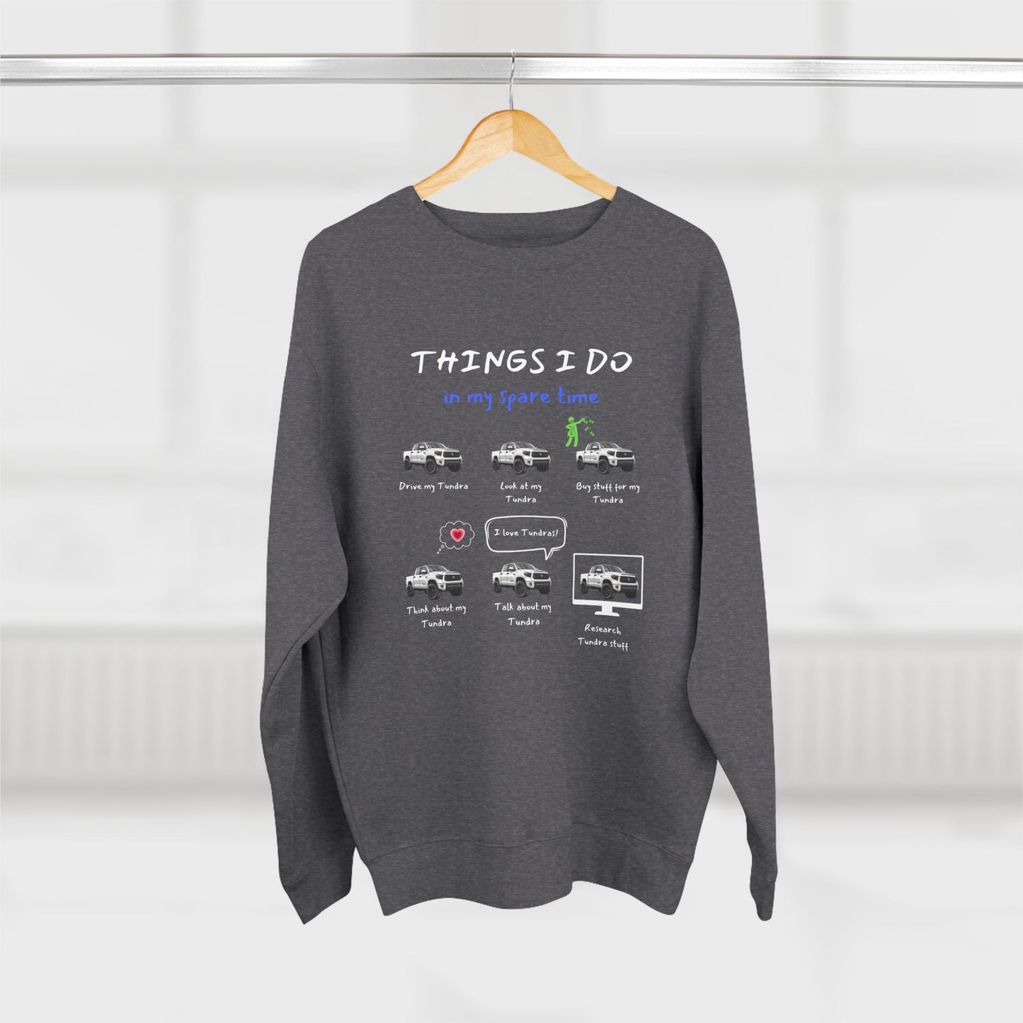 Tundra Trucks in my Spare Time Premium Crewneck Sweatshirt