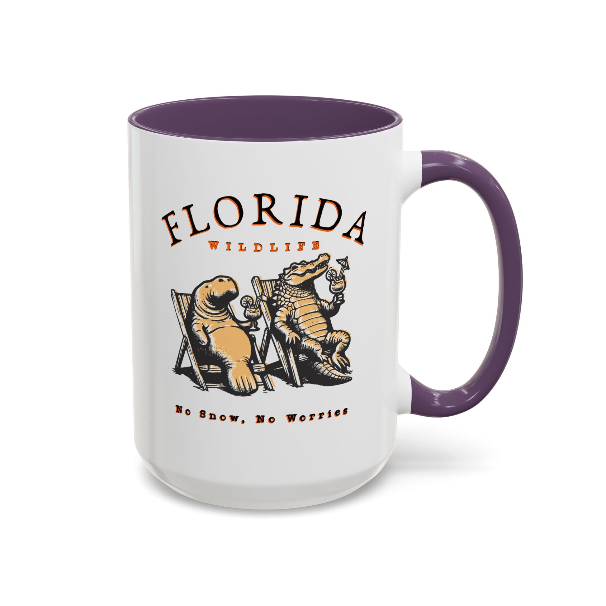 Florida No Snow No Worries Coffee Mug