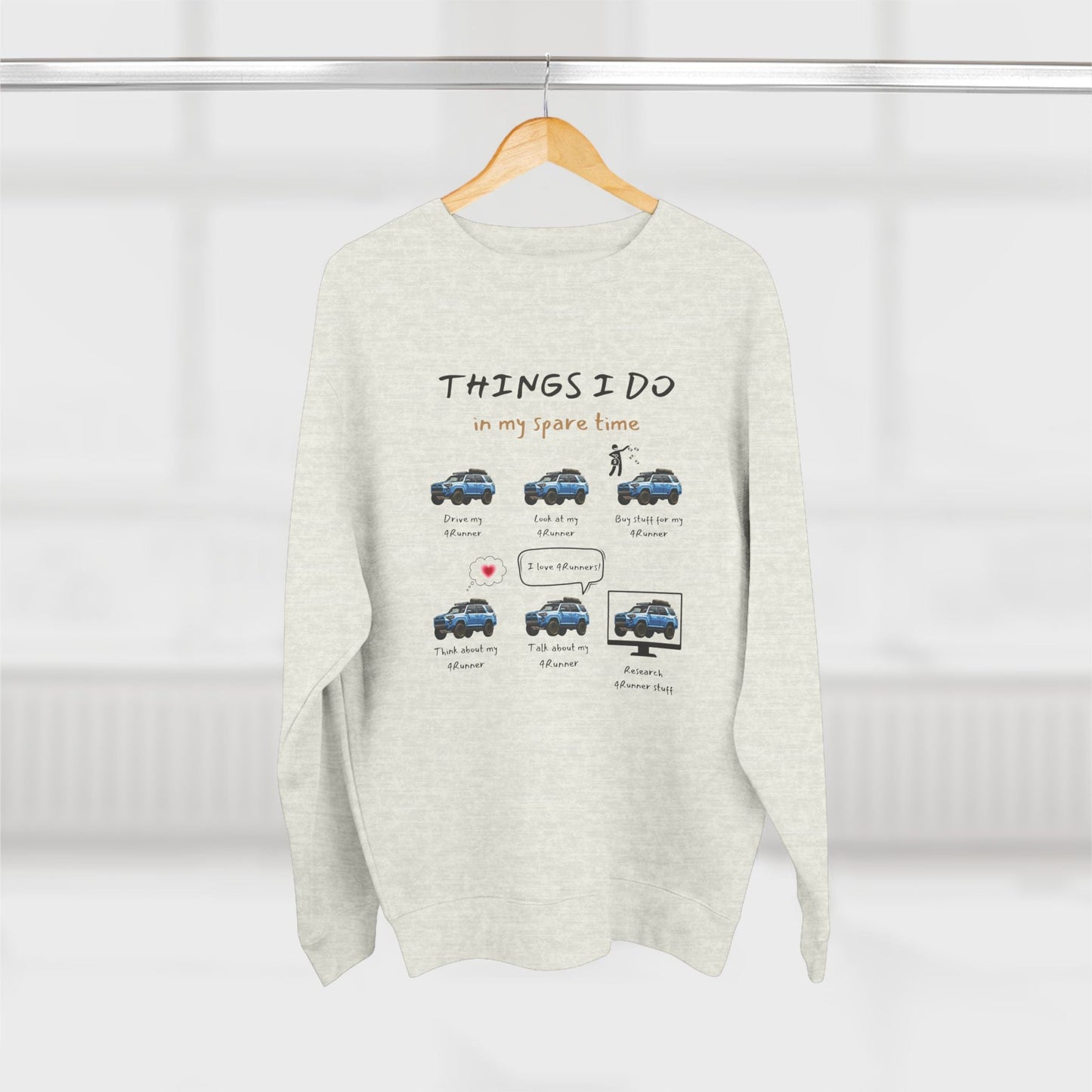 4Runner Trucks in my Spare Time (Blue 4Runner) Premium Crewneck Sweatshirt