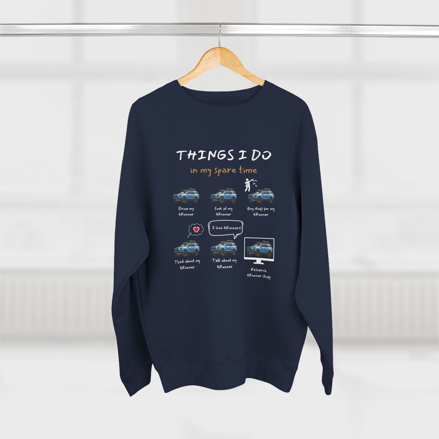 4Runner Trucks in my Spare Time (Blue 4Runner) Premium Crewneck Sweatshirt