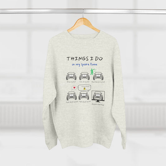 4x4 Offroad Trucks in my Spare Time Premium Crewneck Sweatshirt