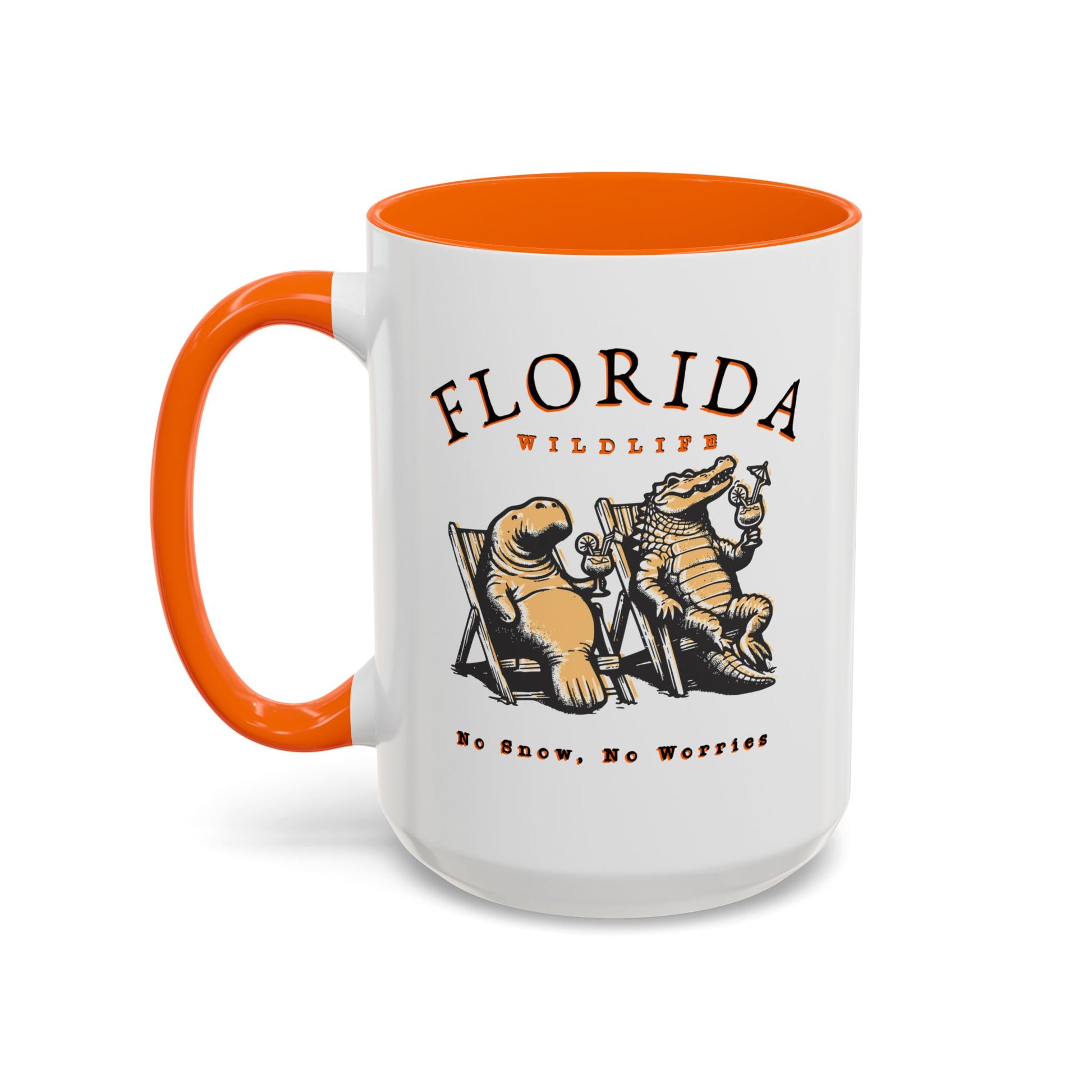 Florida No Snow No Worries Coffee Mug