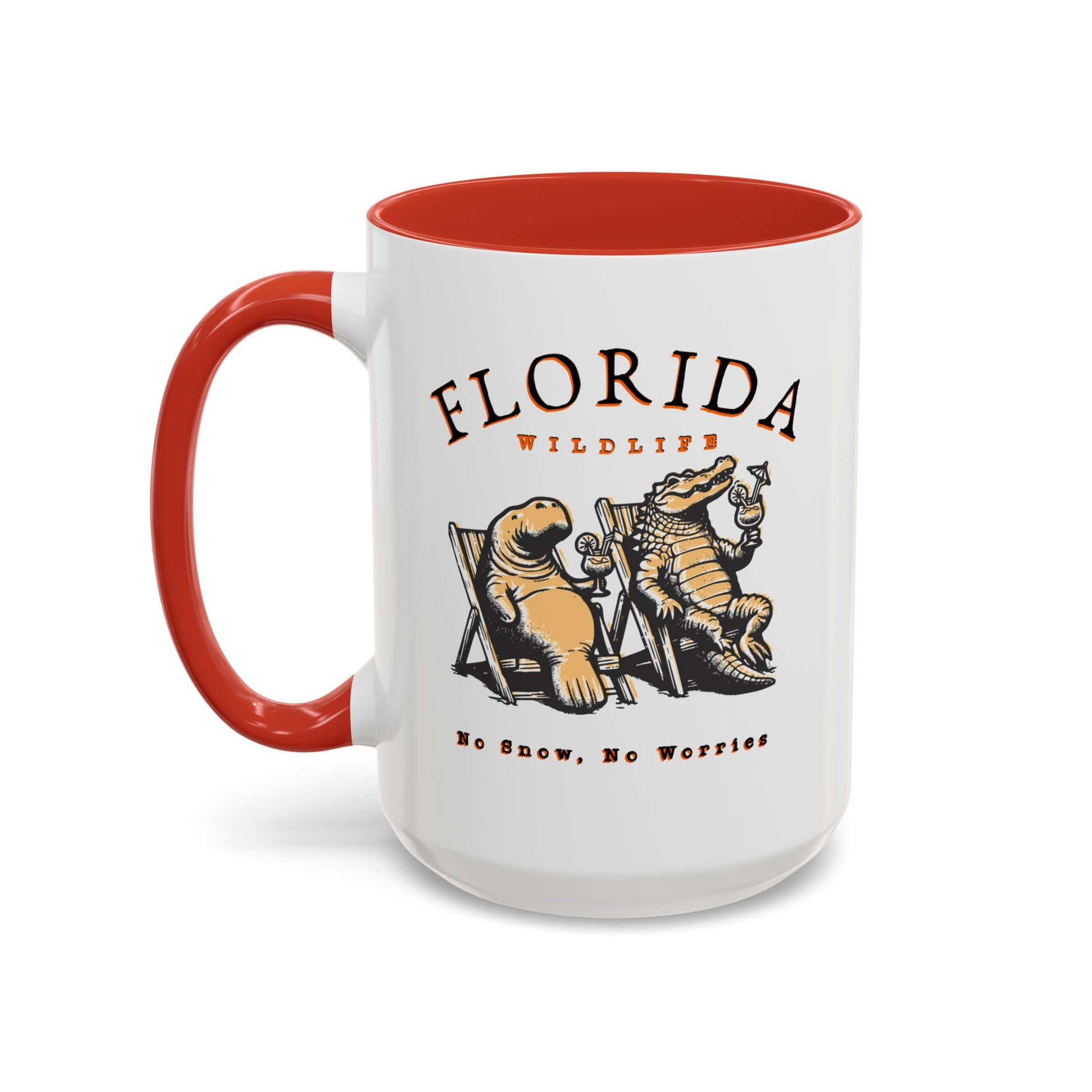 Florida No Snow No Worries Coffee Mug