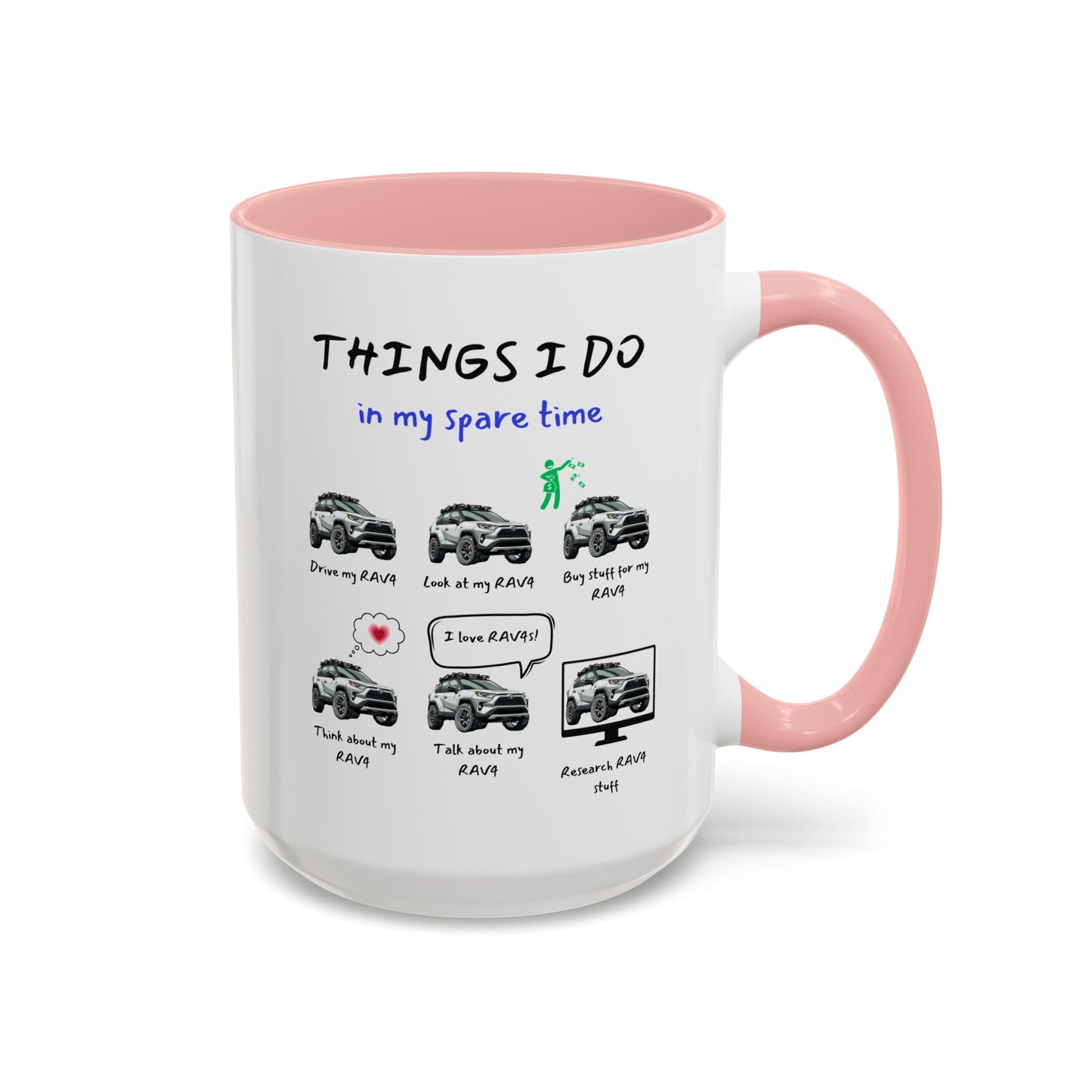 RAV4s in my Spare Time Coffee Mug