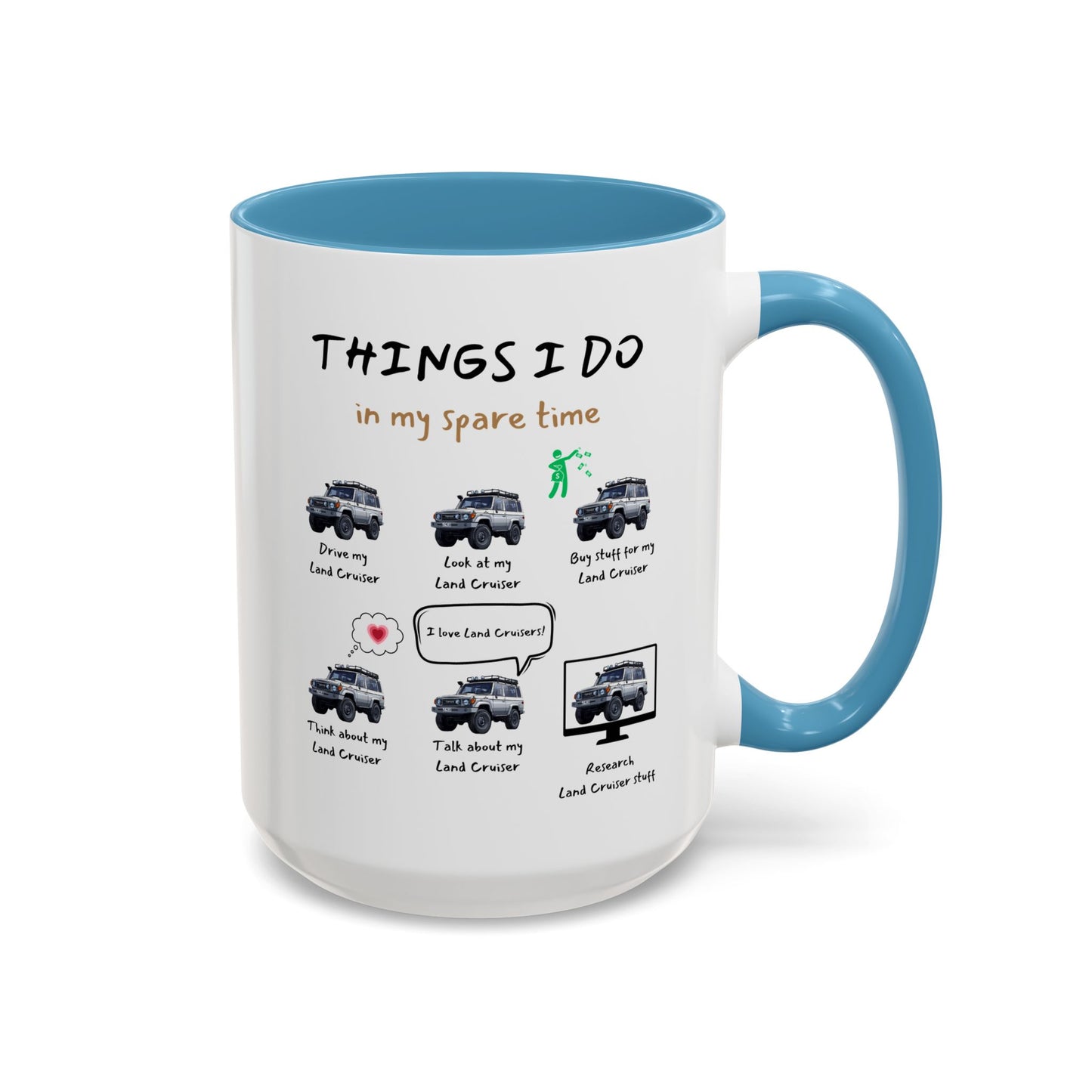 Land Cruiser Trucks in my Spare Time Coffee Mug