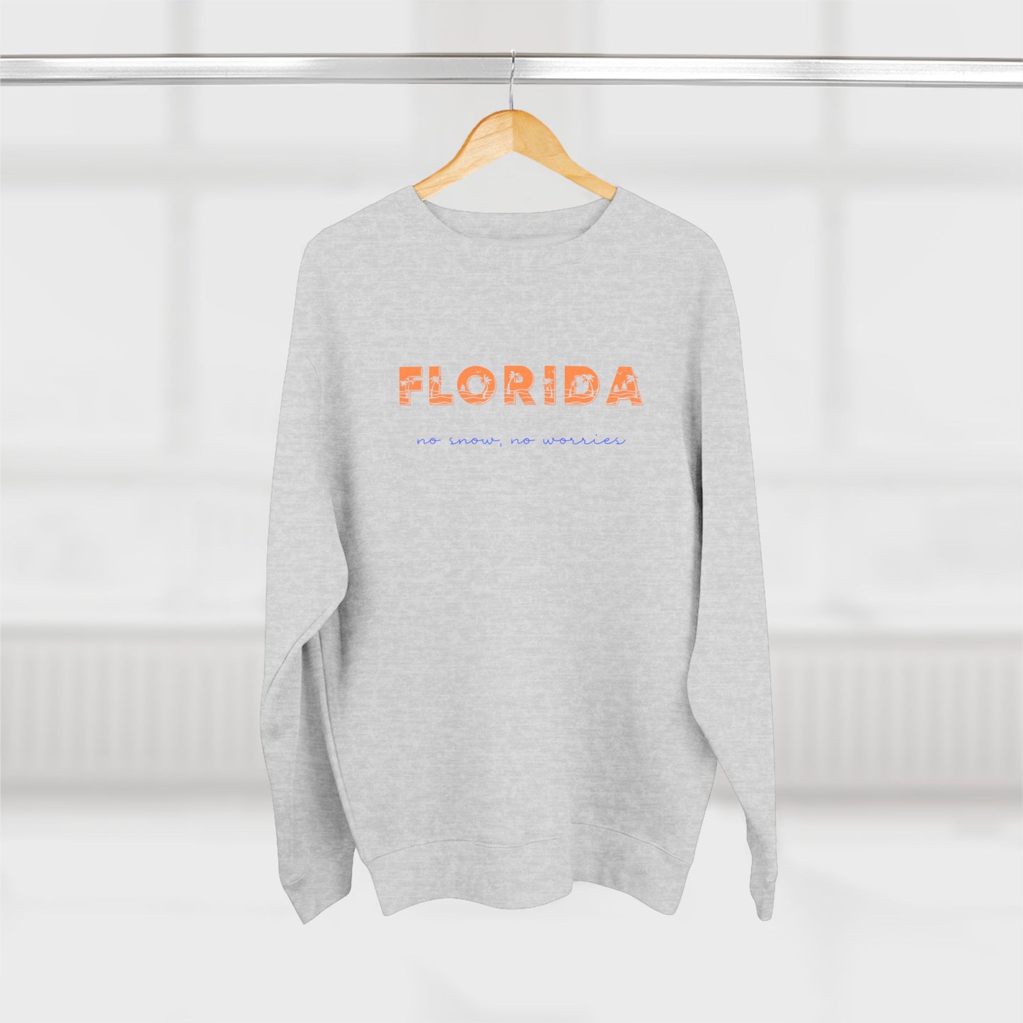 Florida No Snow No Worries v4 Premium Crewneck Sweatshirt