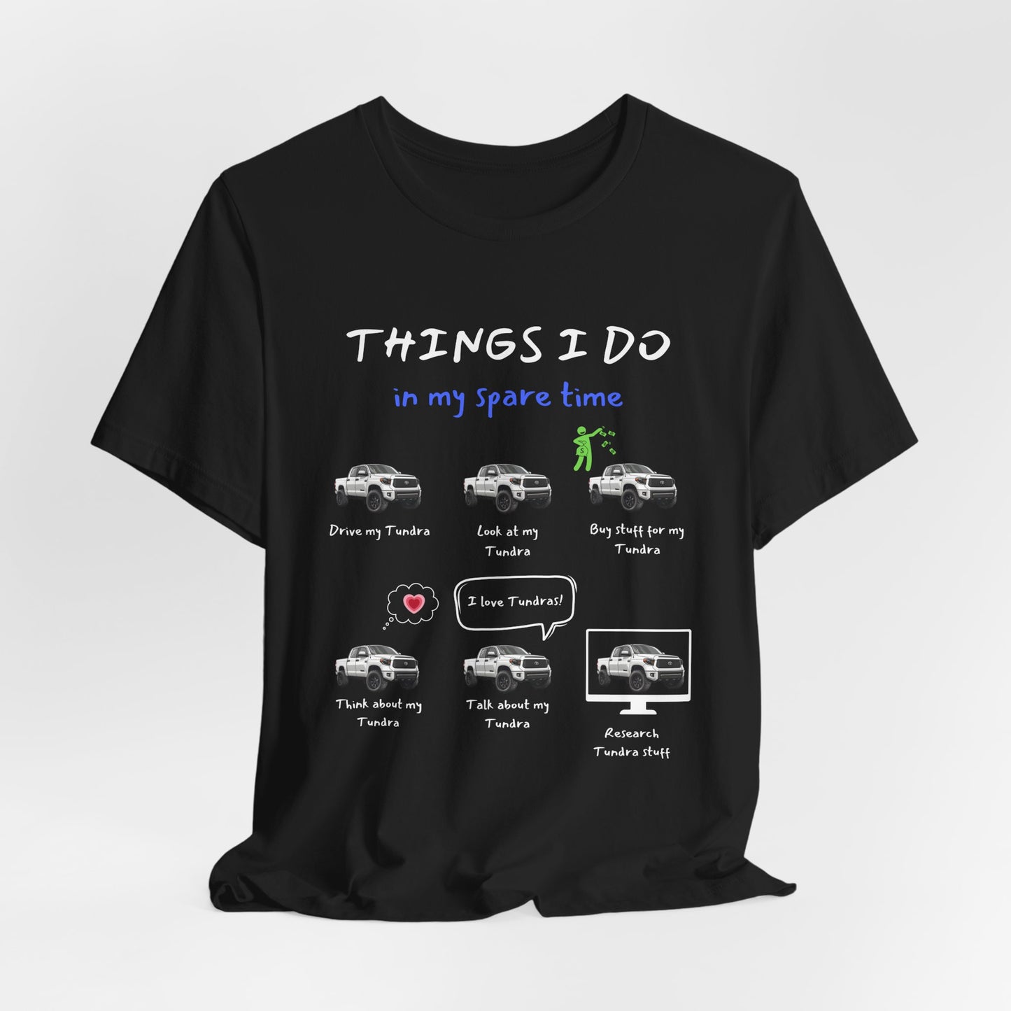 Tundra Trucks in my Spare Time Jersey Short Sleeve Tee