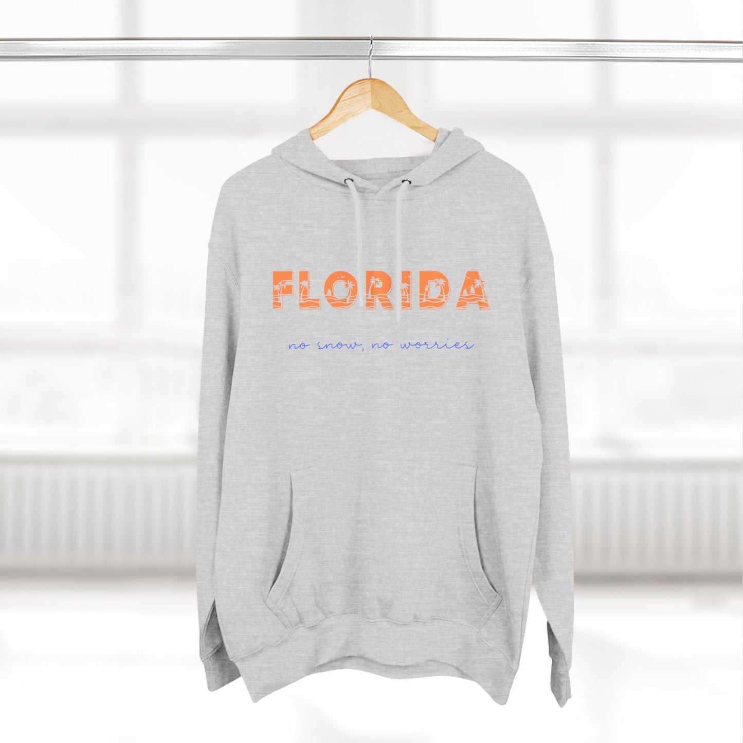 Florida No Snow No Worries v4 Premium Hoodie