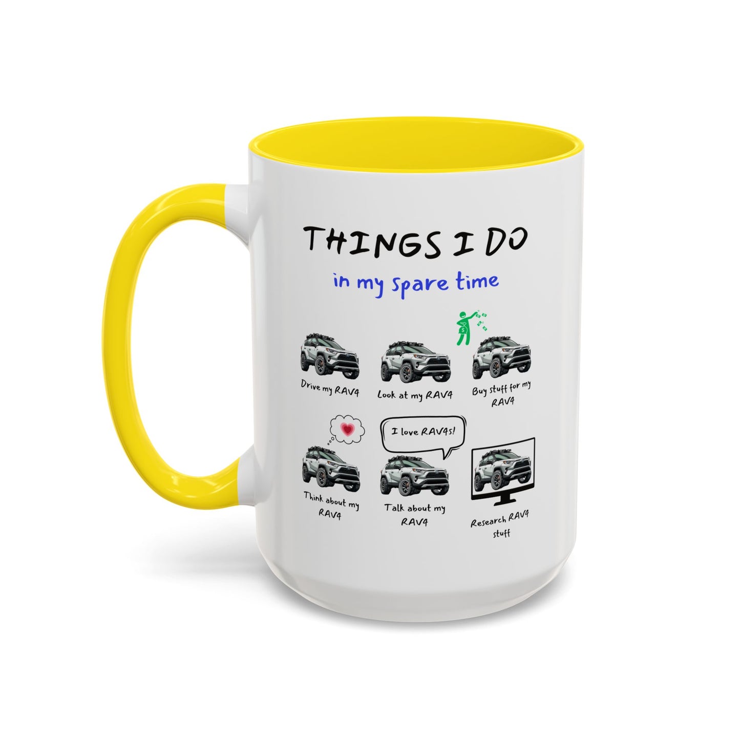 RAV4s in my Spare Time Coffee Mug