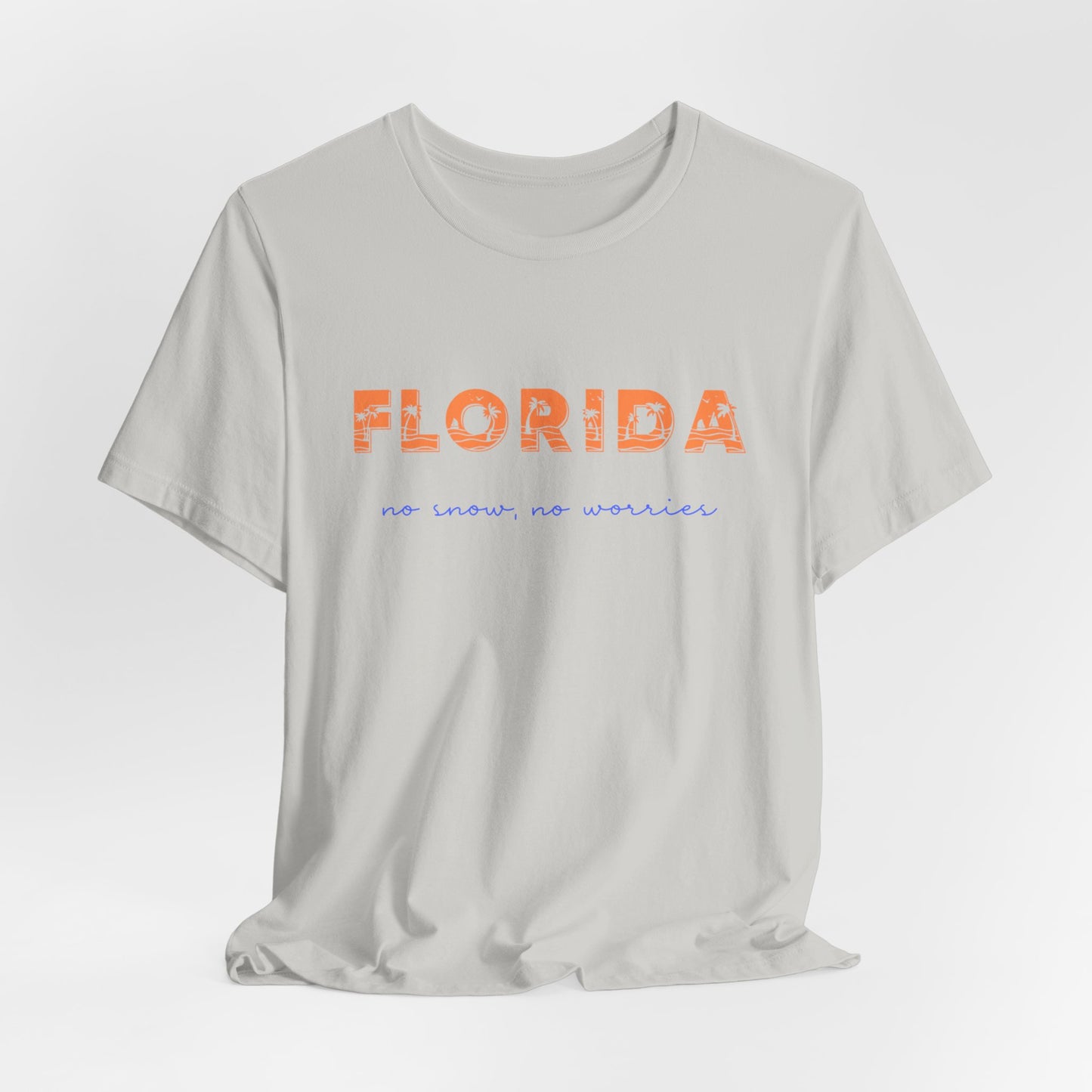 Florida No Snow No Worries v4 Jersey Short Sleeve Tee