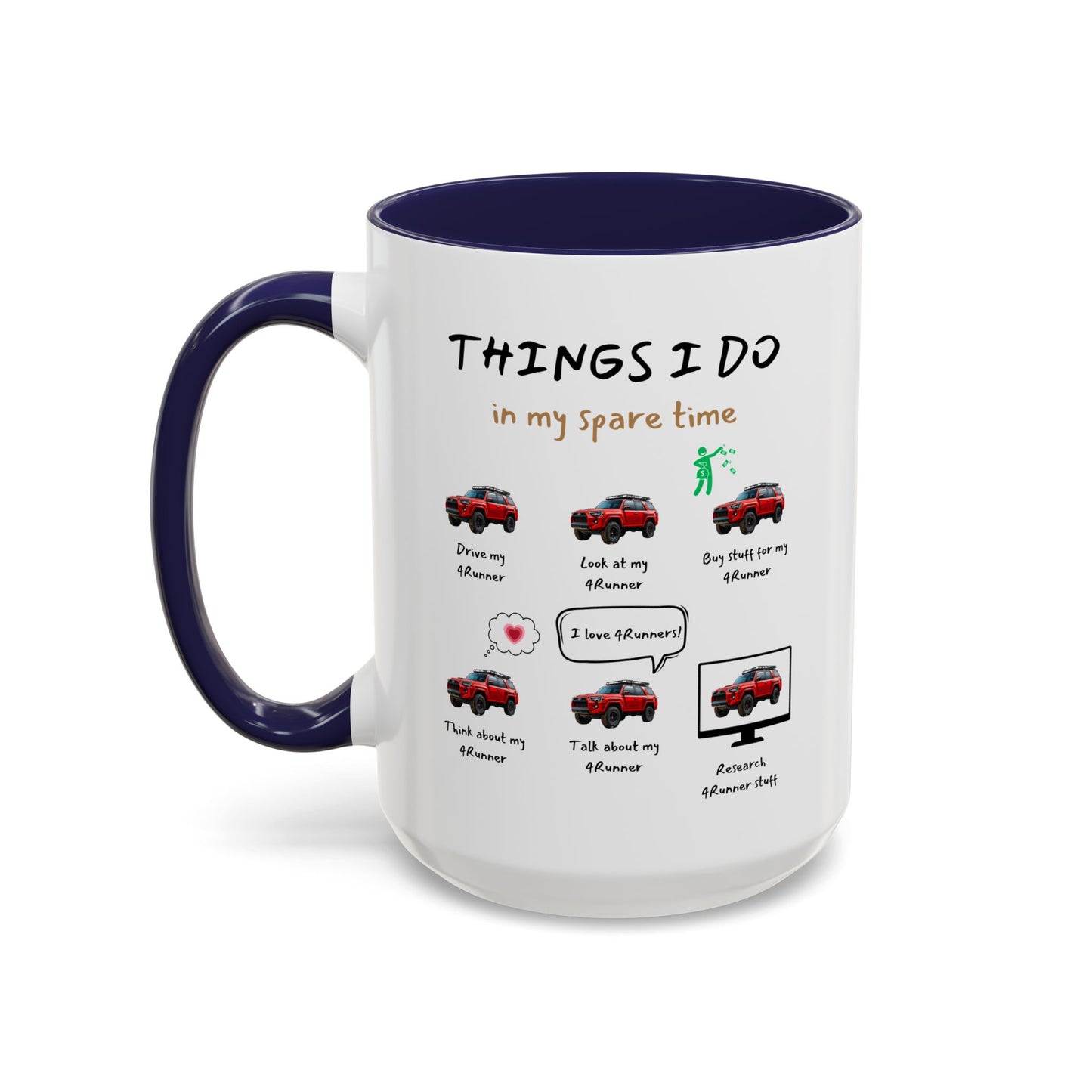 4Runner Trucks in my Spare Time Coffee Mug