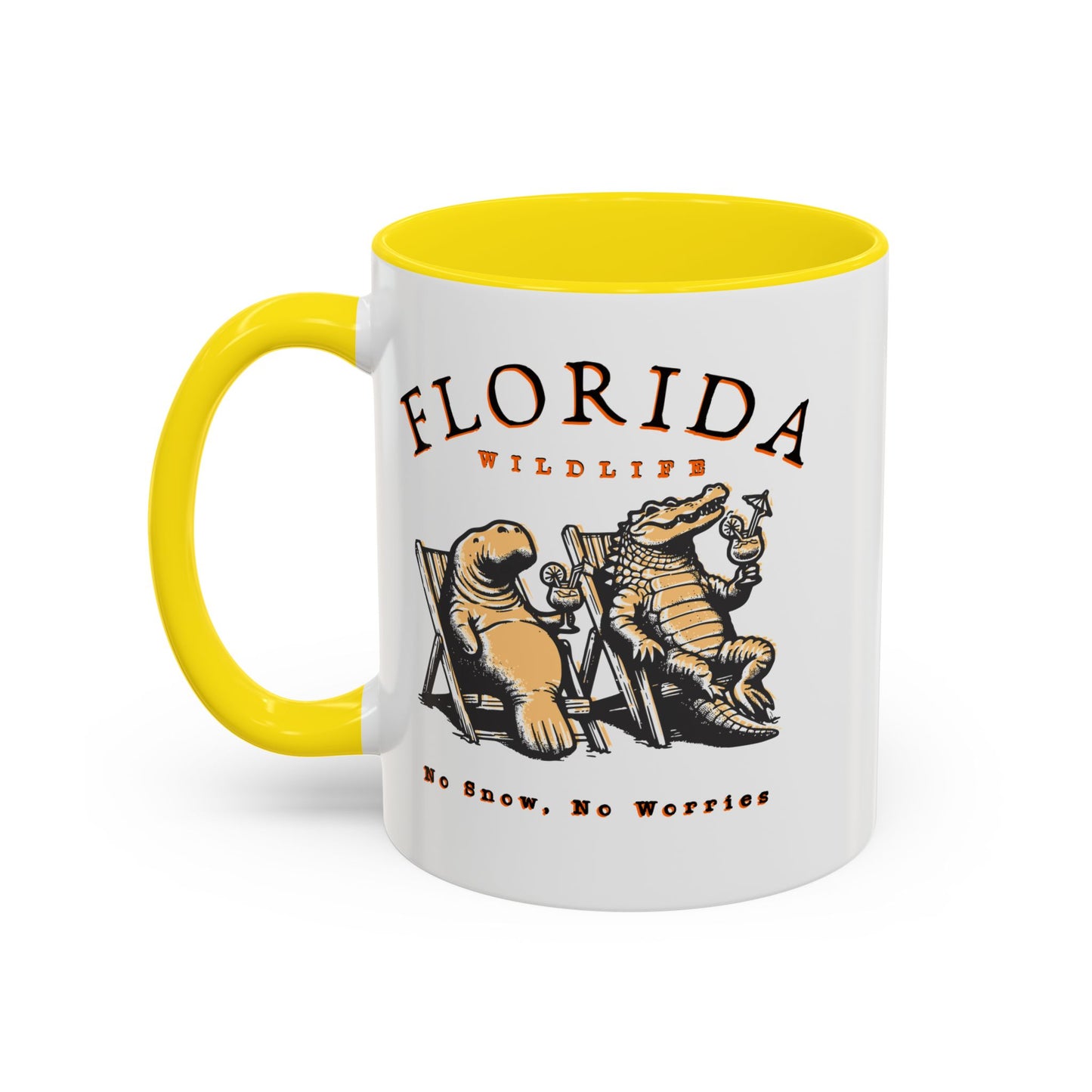 Florida No Snow No Worries Coffee Mug