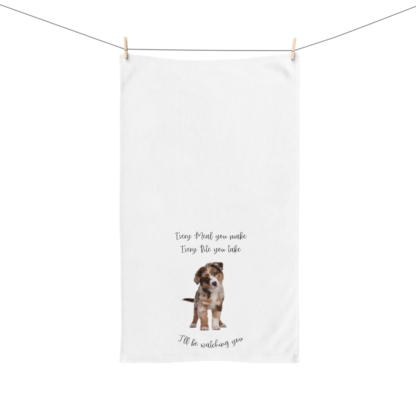 Australian Shepherd Aussie Dog Every Meal you Make Decorative Hand Towel