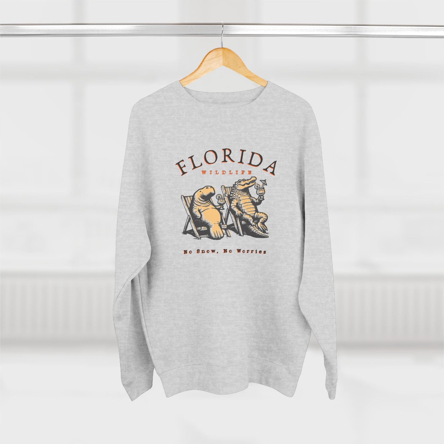 Florida No Snow No Worries Premium Crewneck Sweatshirt