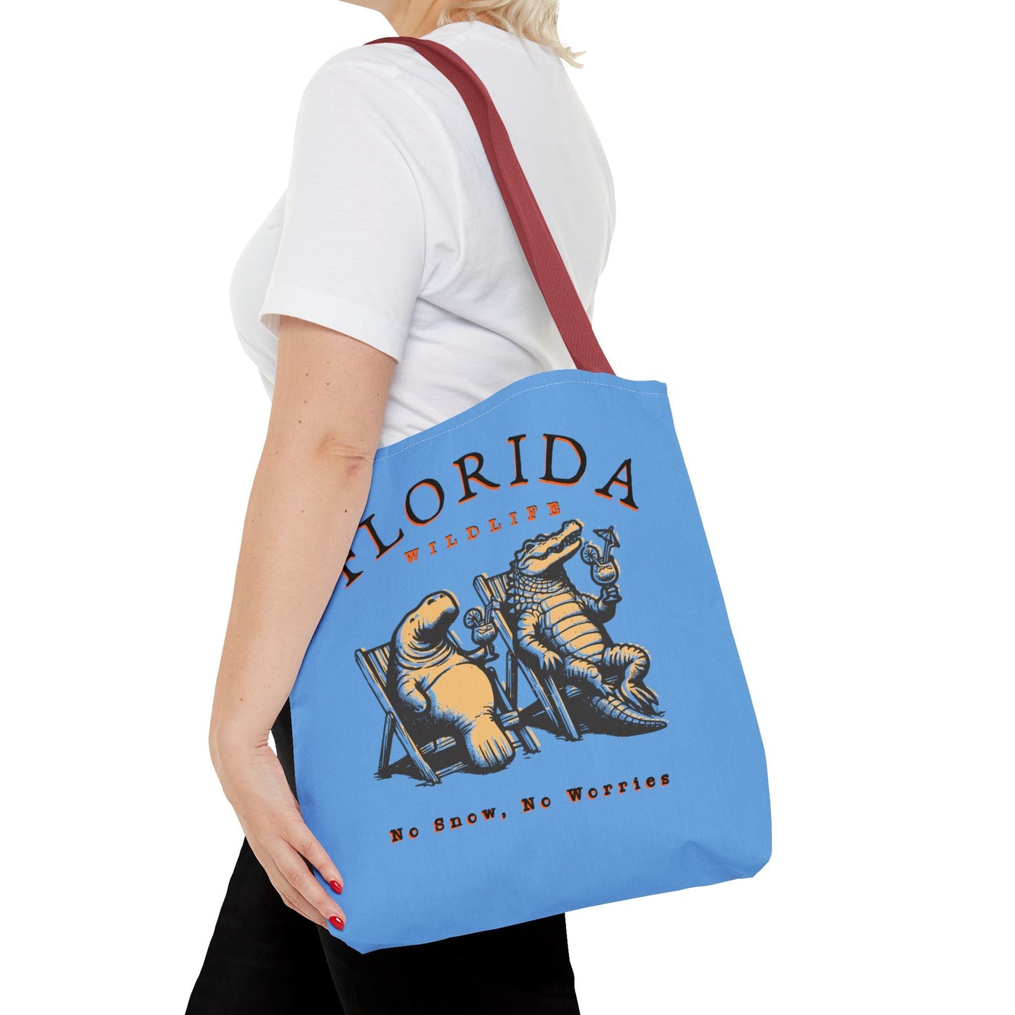 Florida No Snow No Worries Tote Bag