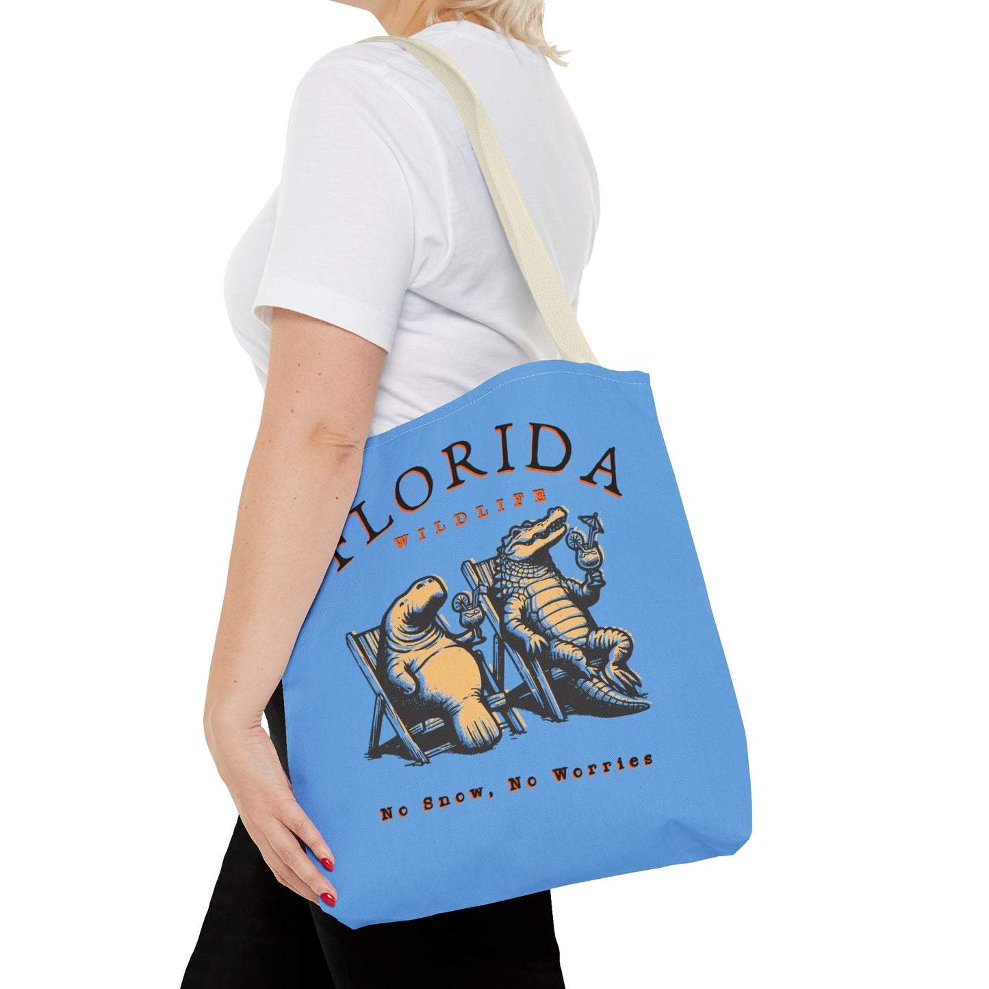 Florida No Snow No Worries Tote Bag