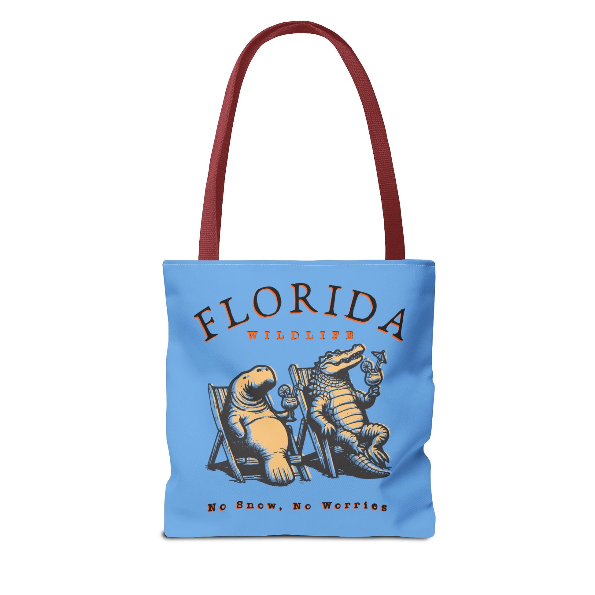 Florida No Snow No Worries Tote Bag