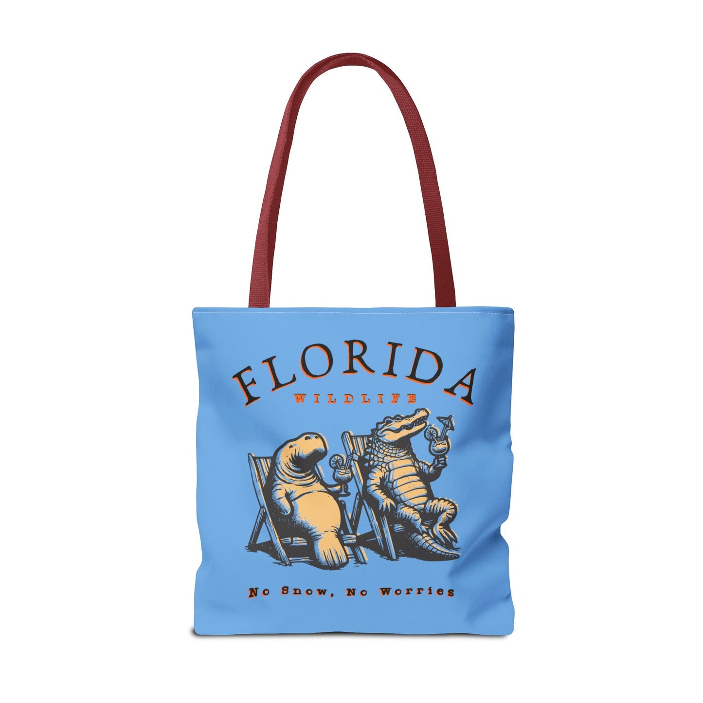 Florida No Snow No Worries Tote Bag