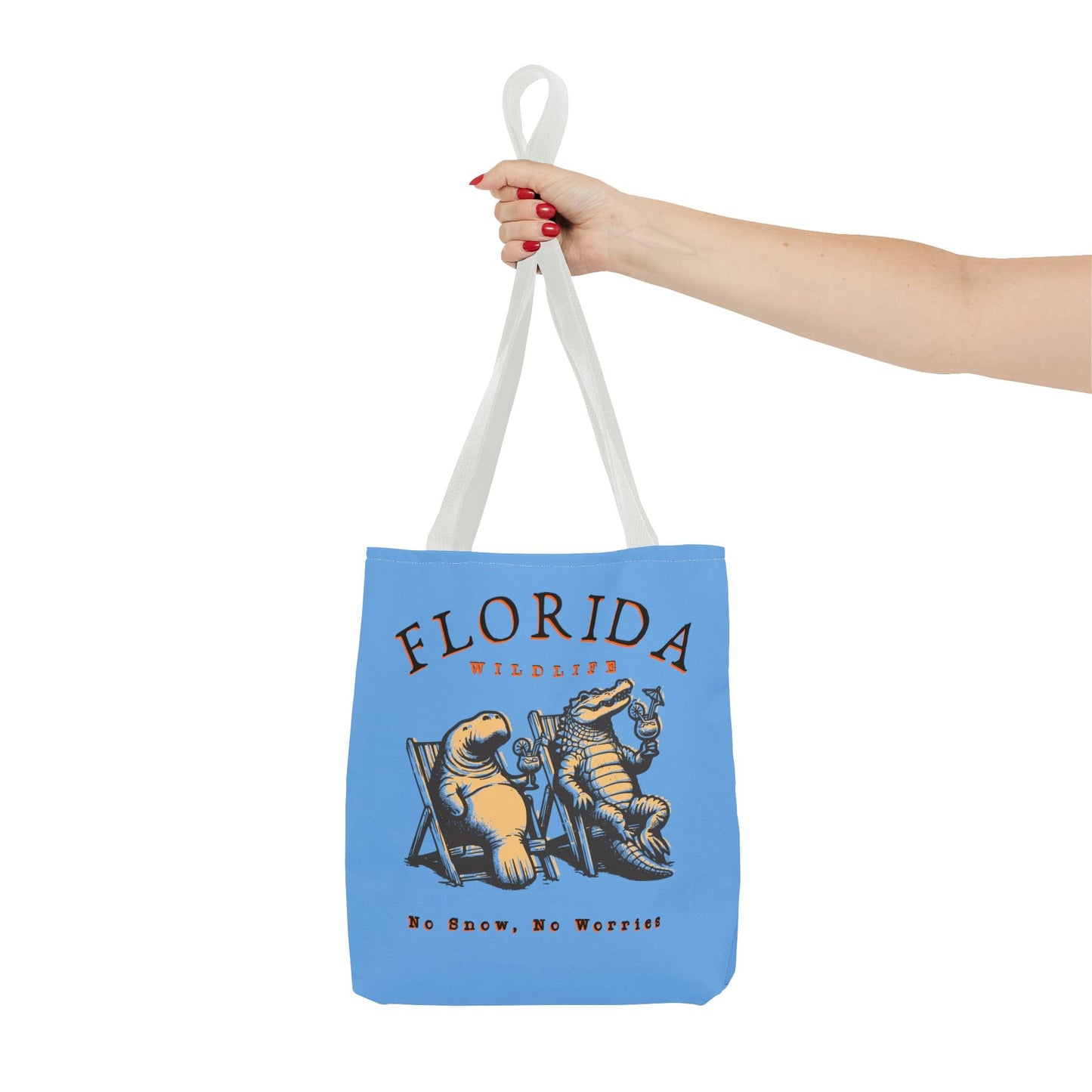 Florida No Snow No Worries Tote Bag