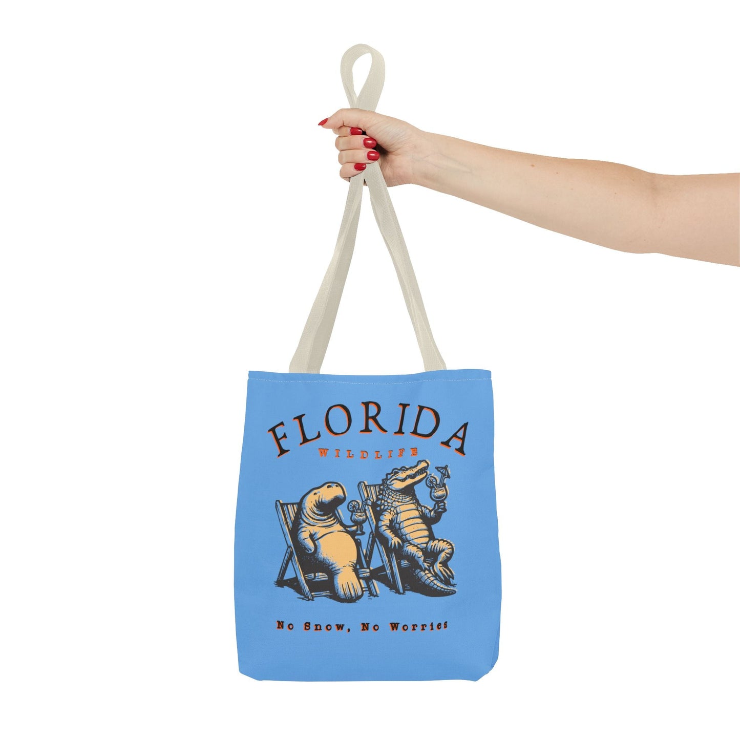 Florida No Snow No Worries Tote Bag