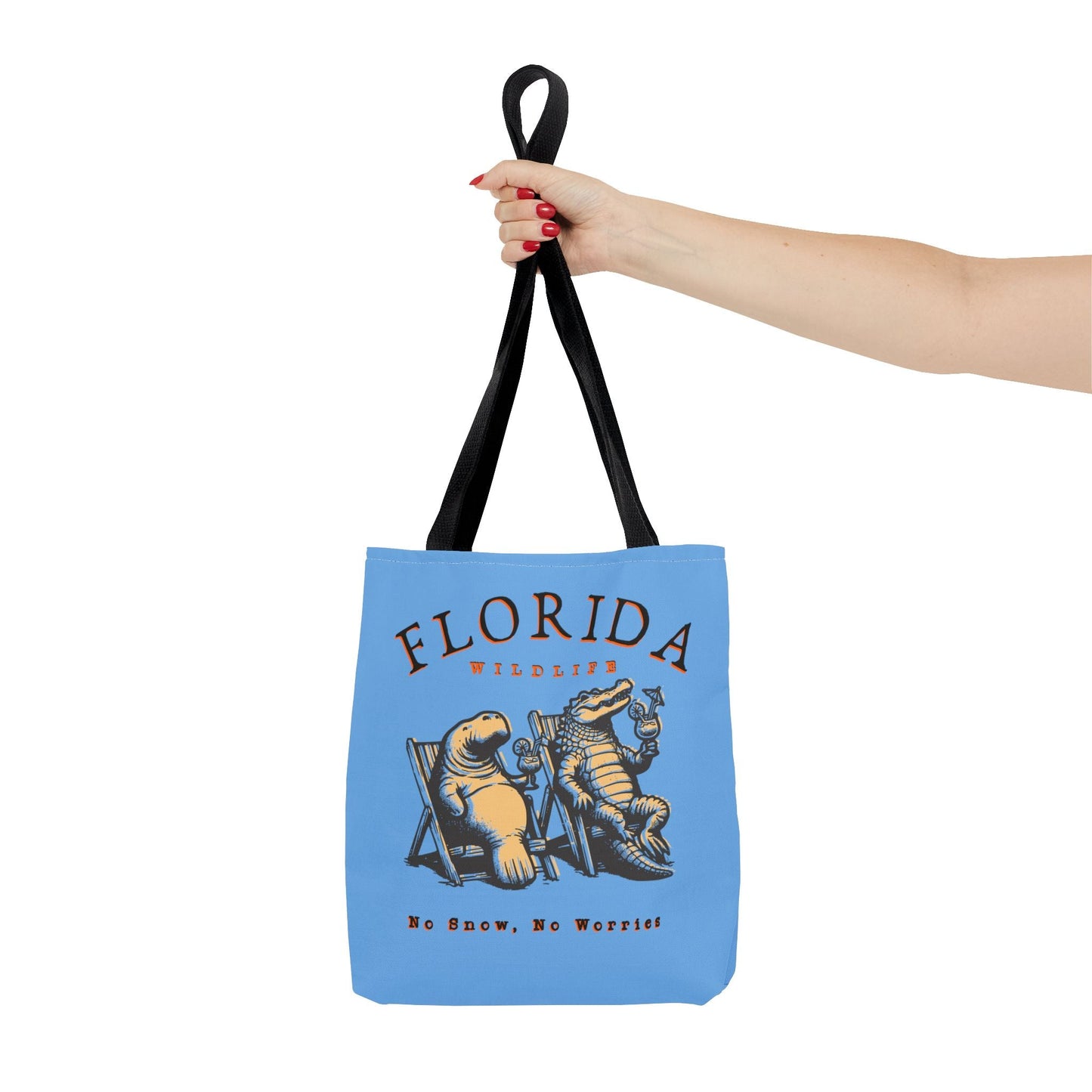 Florida No Snow No Worries Tote Bag