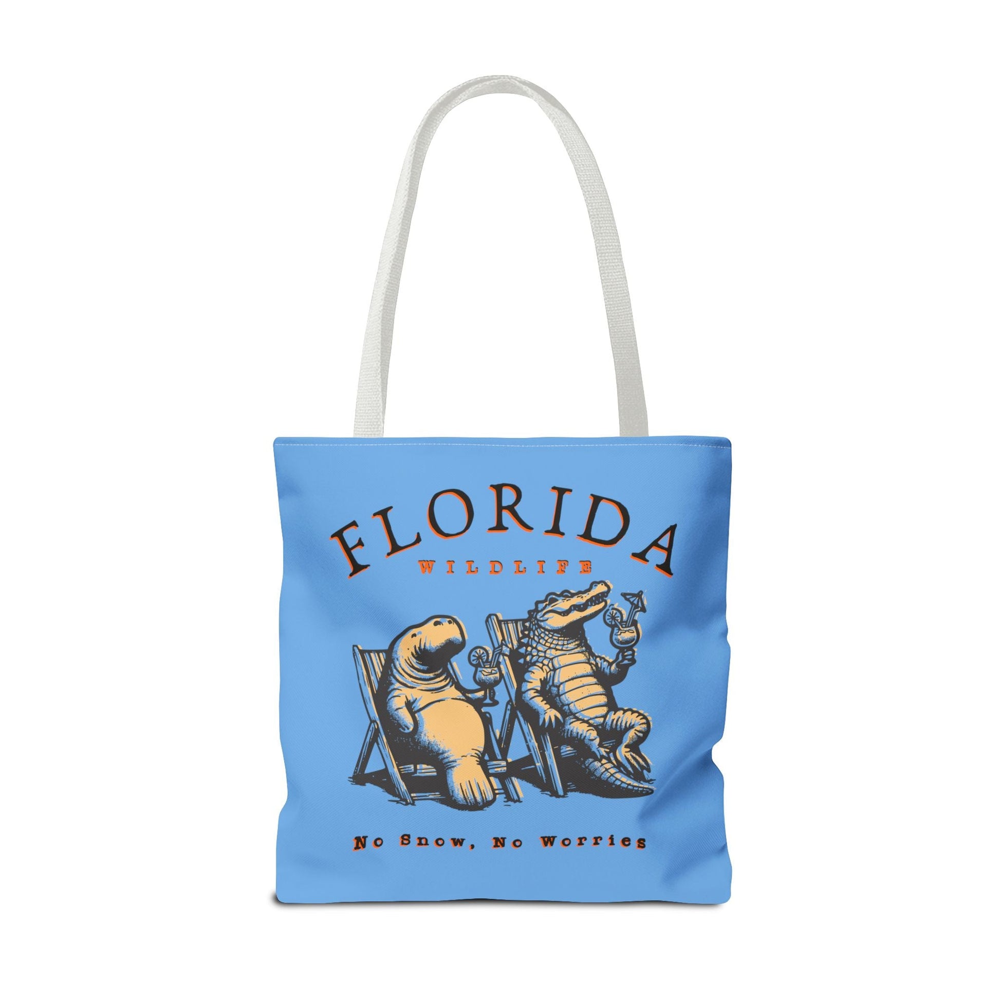 Florida No Snow No Worries Tote Bag