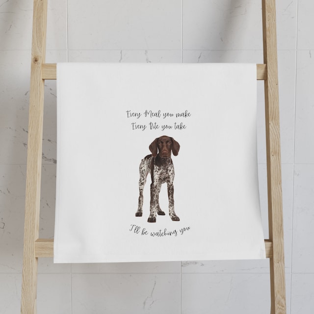 German Shorthaired Pointer GSP Dog Every Meal You Make Decorative Hand Towel