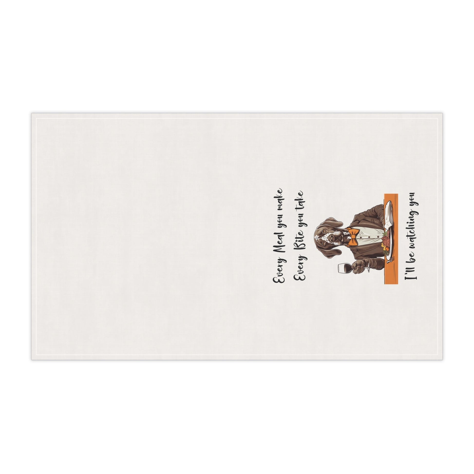 German Shorthaired Pointer GSP Dog Every Meal you Make v3 Decorative Kitchen Towel