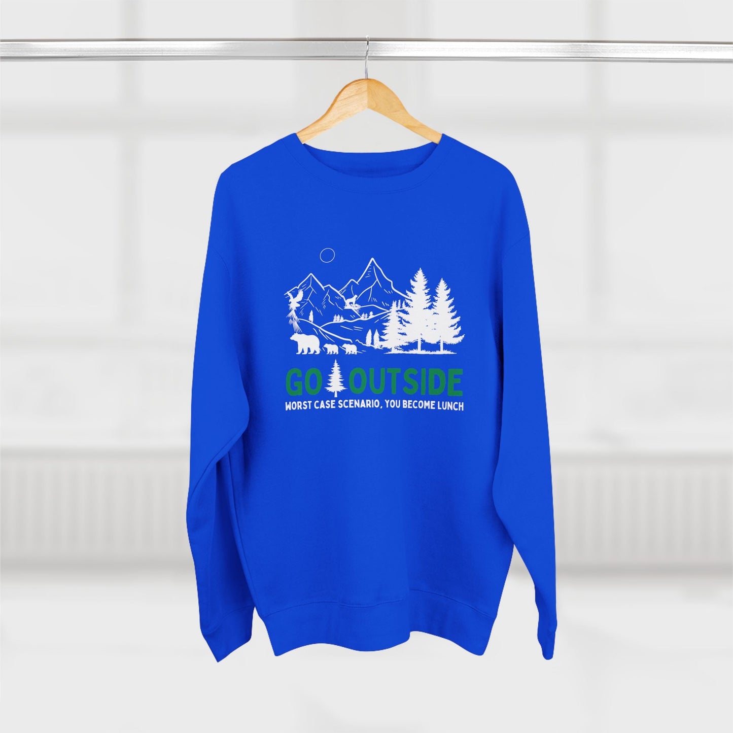 Go Outside or Become Lunch Premium Crewneck Sweatshirt