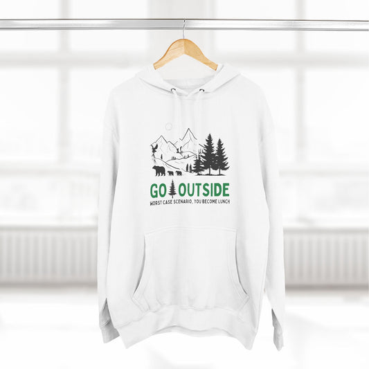 Go Outside or Become Lunch Premium Fleece Hoodie