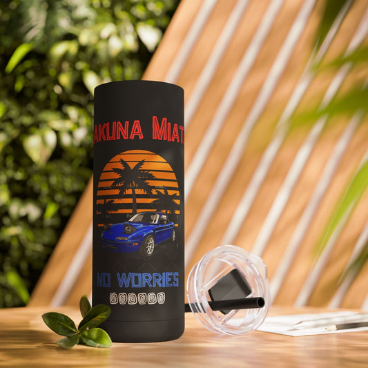 Hakuna Miata 20oz Skinny Tumbler